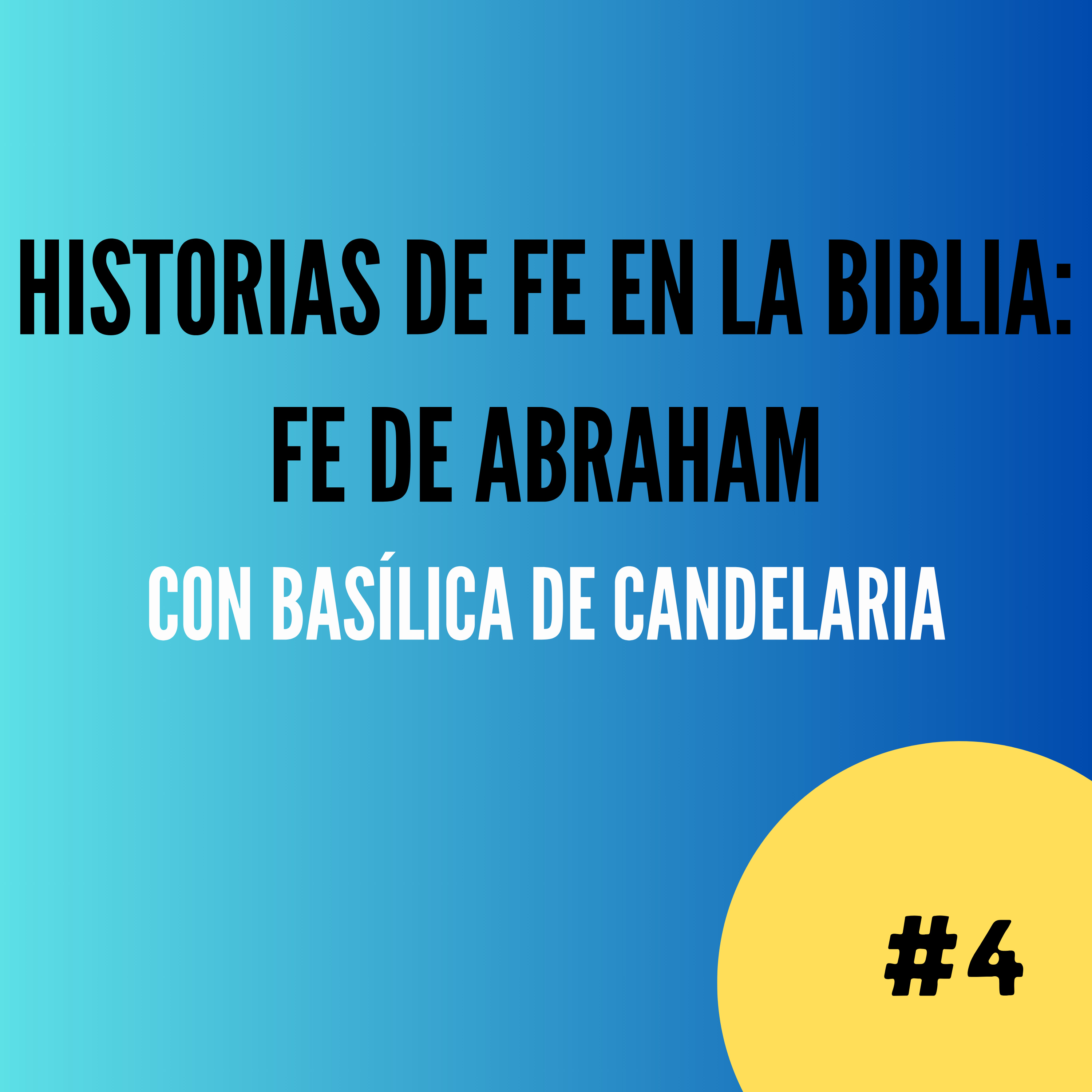 Historias de fe en la Biblia: fe de Abraham #4 episode artwork