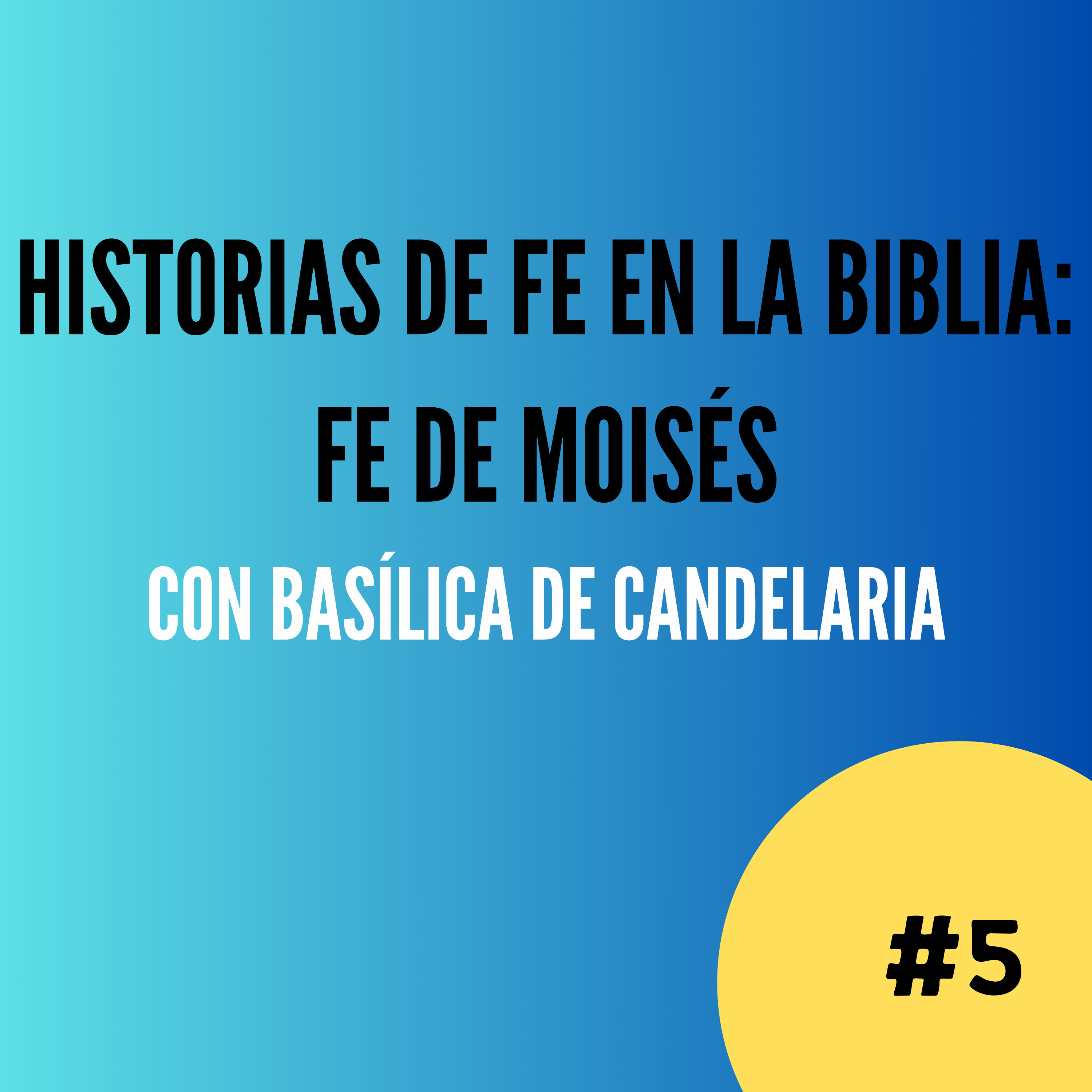 Historias de fe en la Biblia: fe de Moisés #5 episode artwork