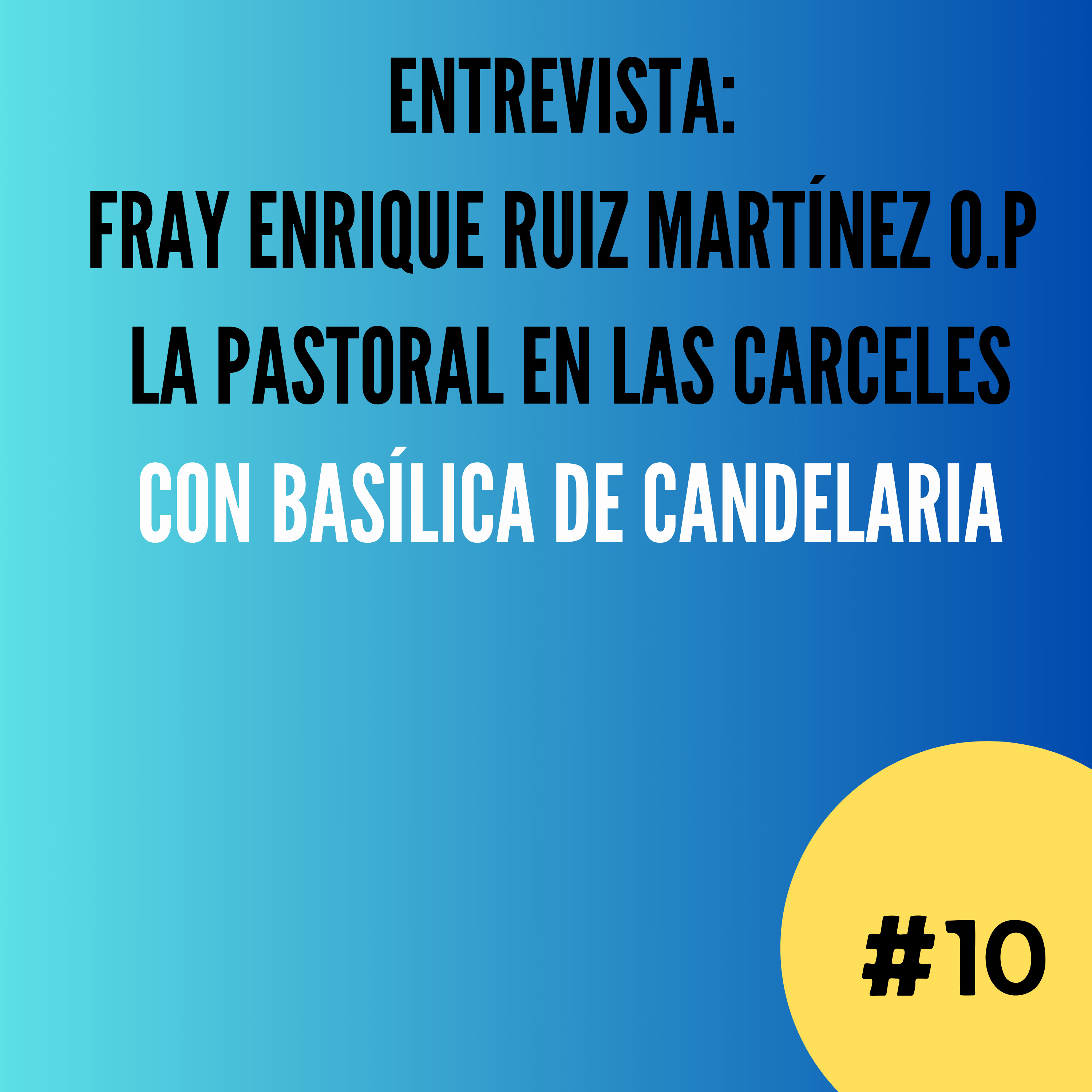 Basilica de Candelaria - Predicando con nuestra vida