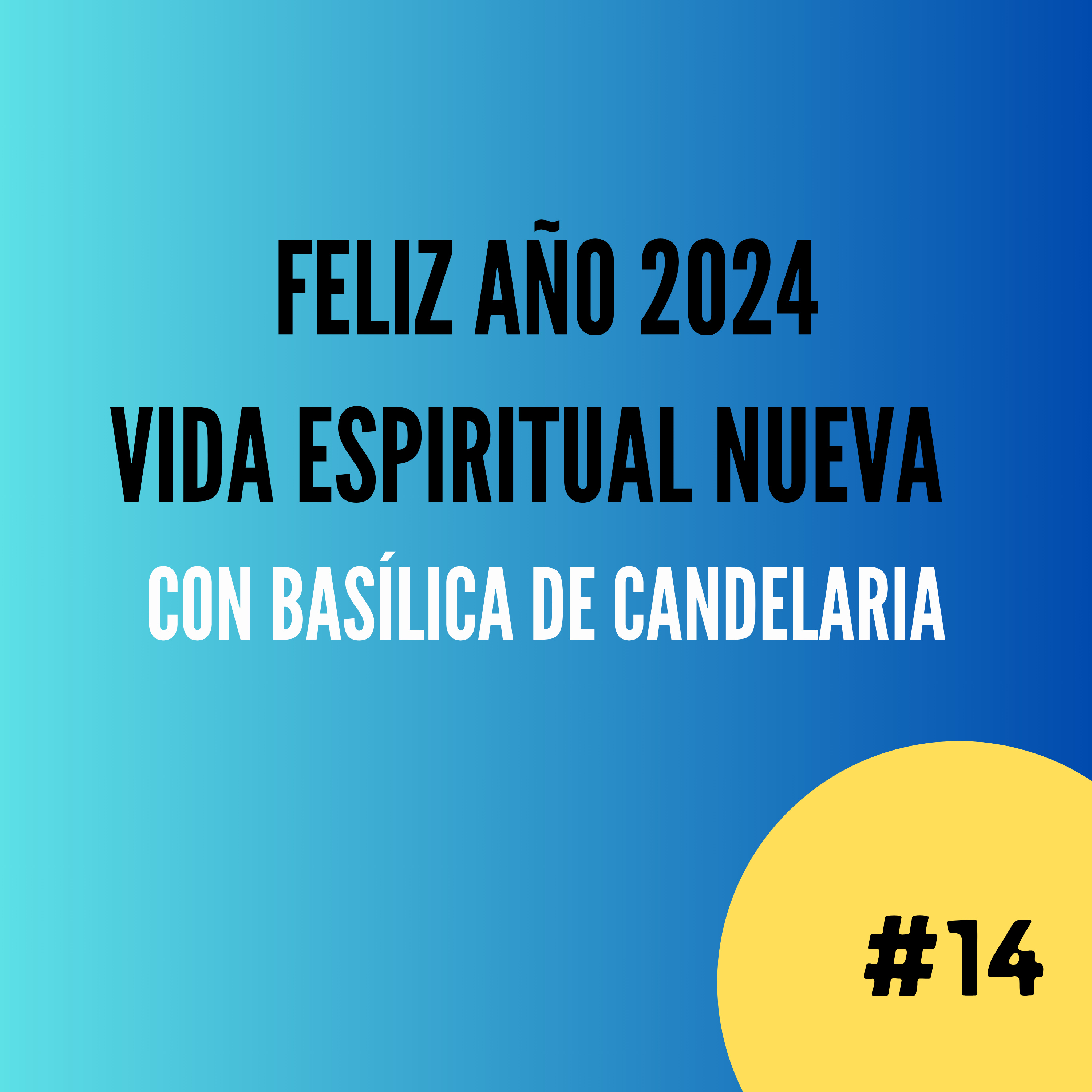 Feliz Año 2024: vida espiritual nueva