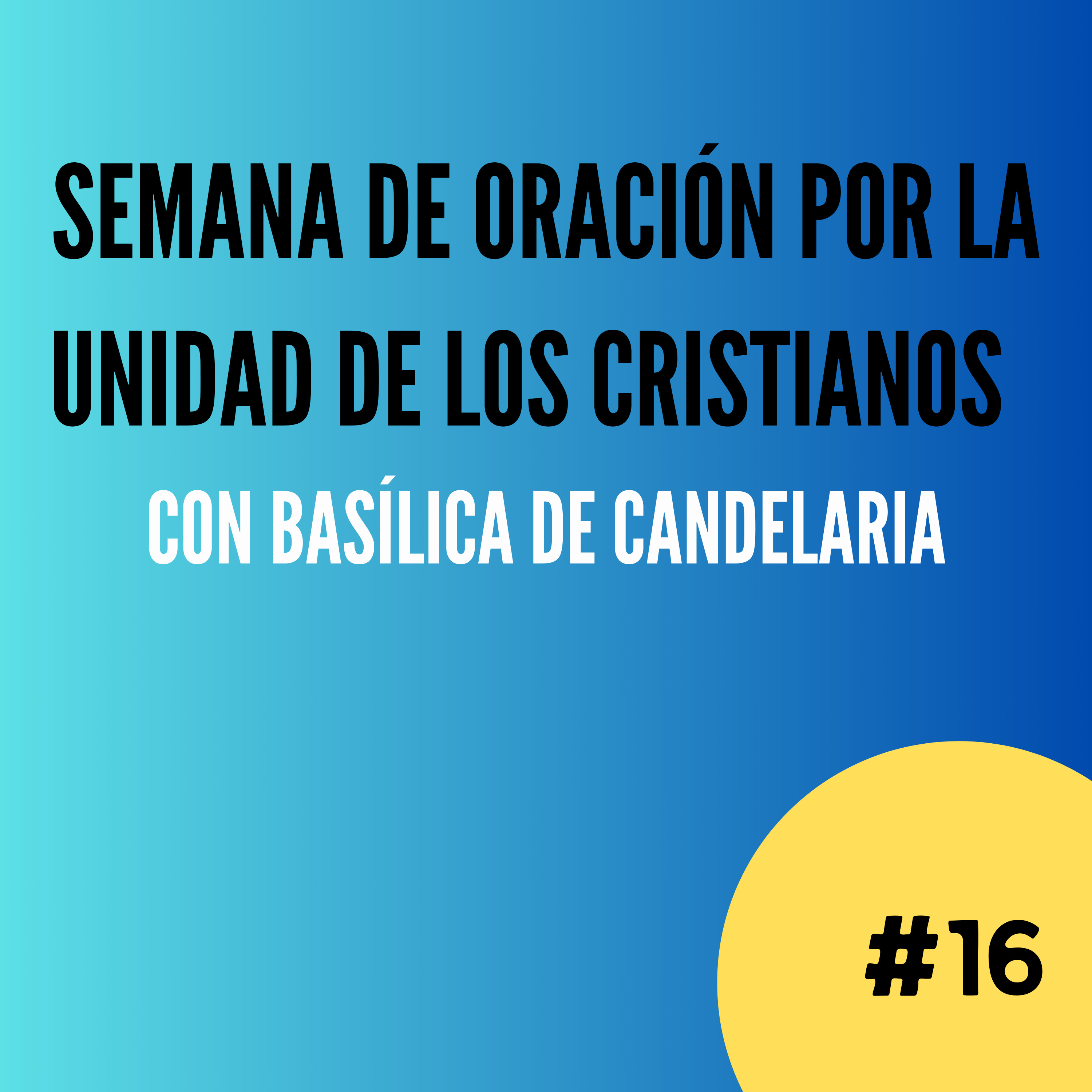 Semana de oración por la unidad de los cristianos y la vida religiosa con María episode artwork
