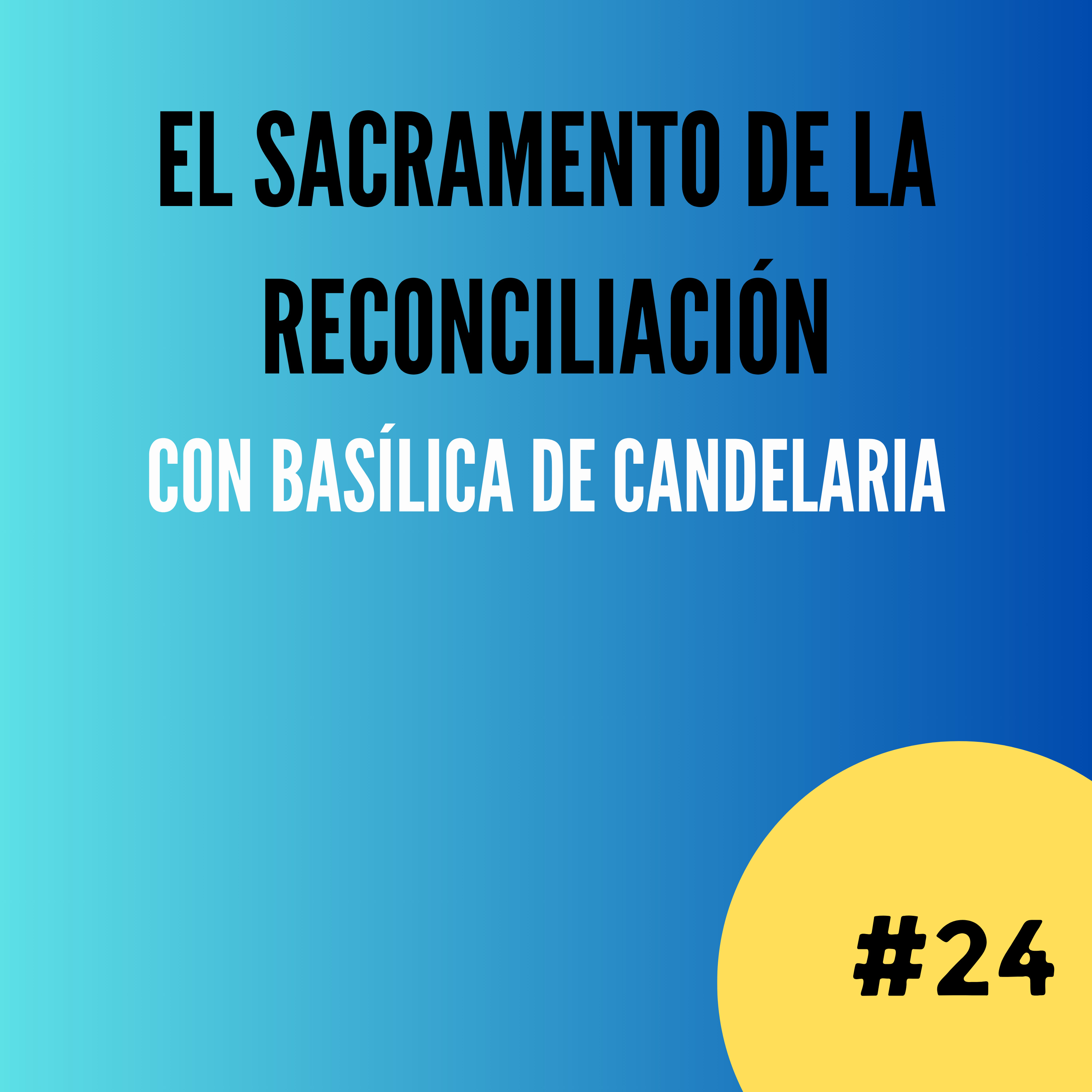 El Sacramento de la Reconciliación episode artwork
