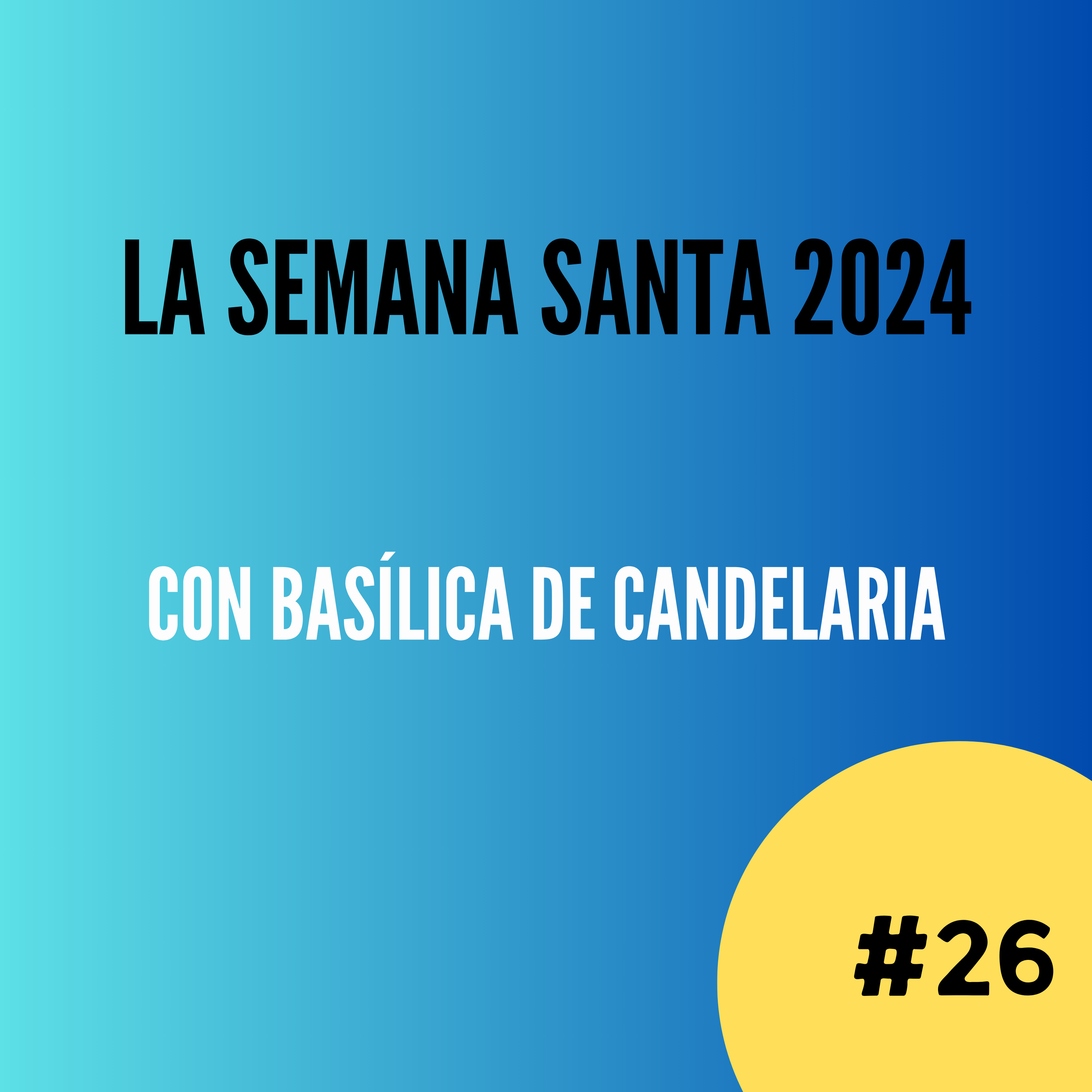 La celebración de la Semana Santa 2024. episode artwork