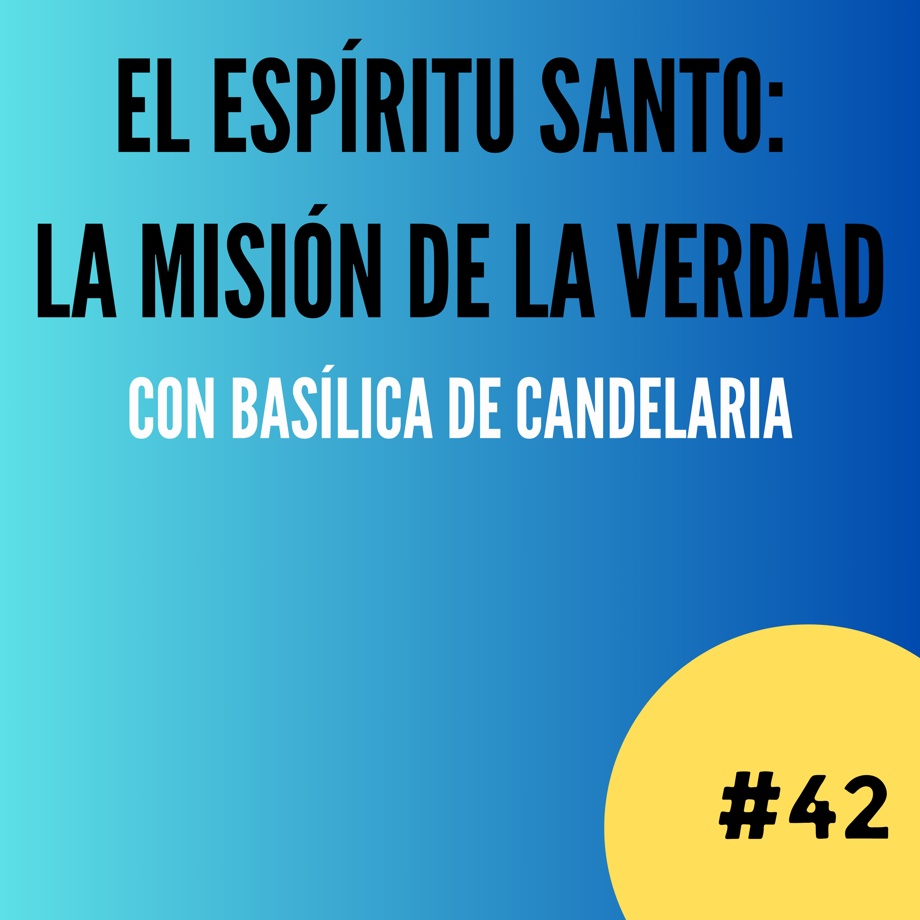 El Espíritu Santo: la misión de la verdad episode artwork