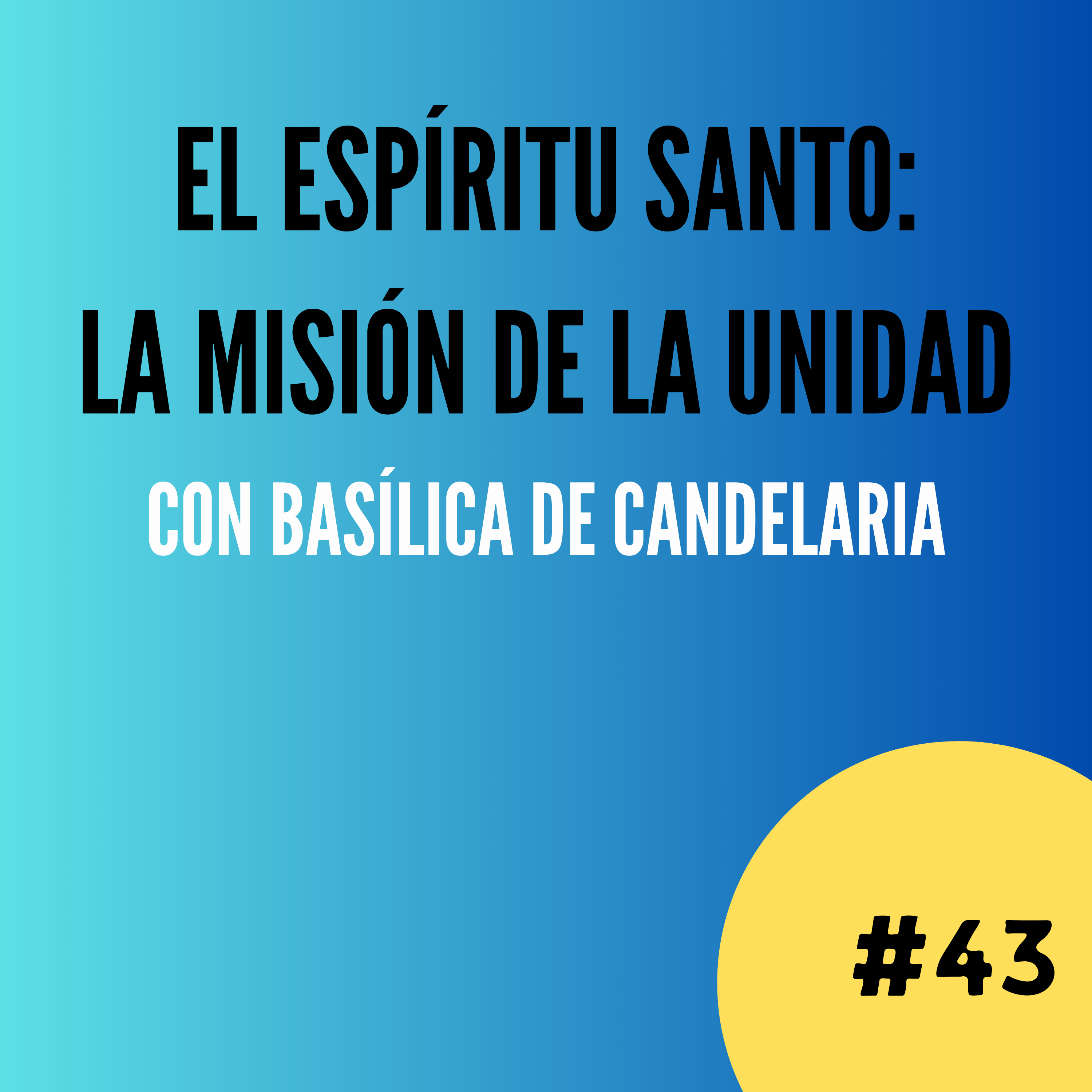 El Espíritu Santo: la misión de unidad episode artwork