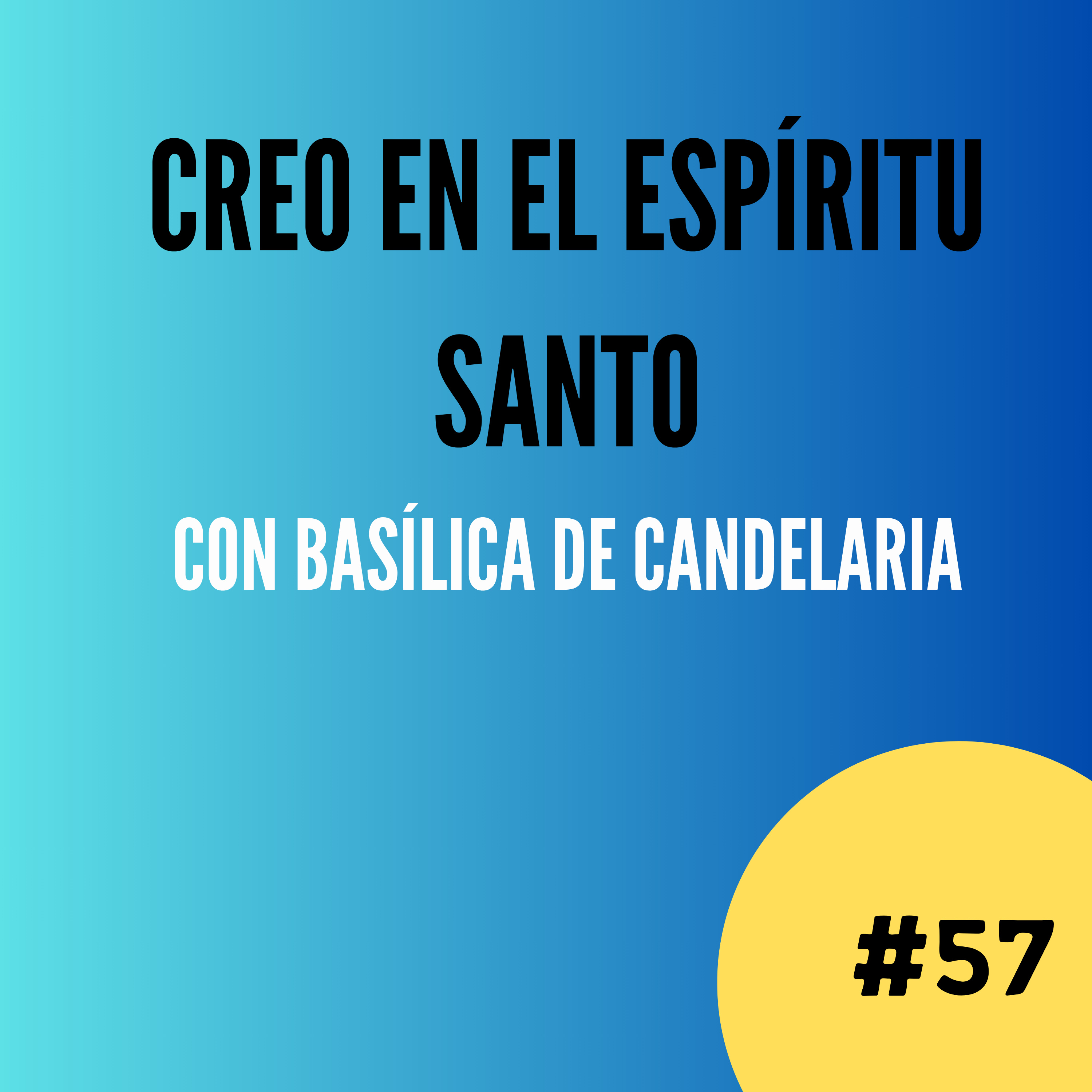 Creo en el Espíritu Santo episode artwork