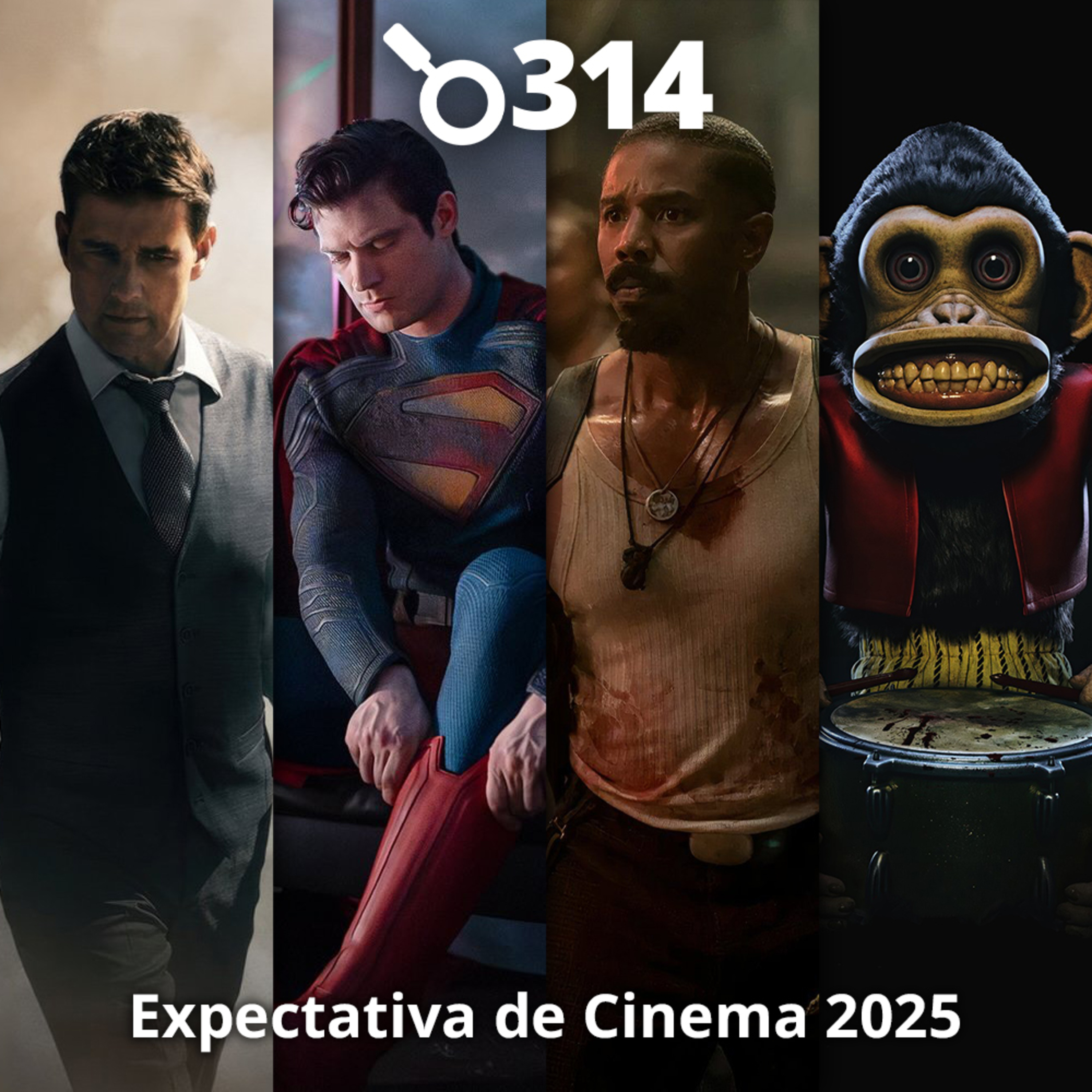 314 - Expectativas nos Cinemas em 2025