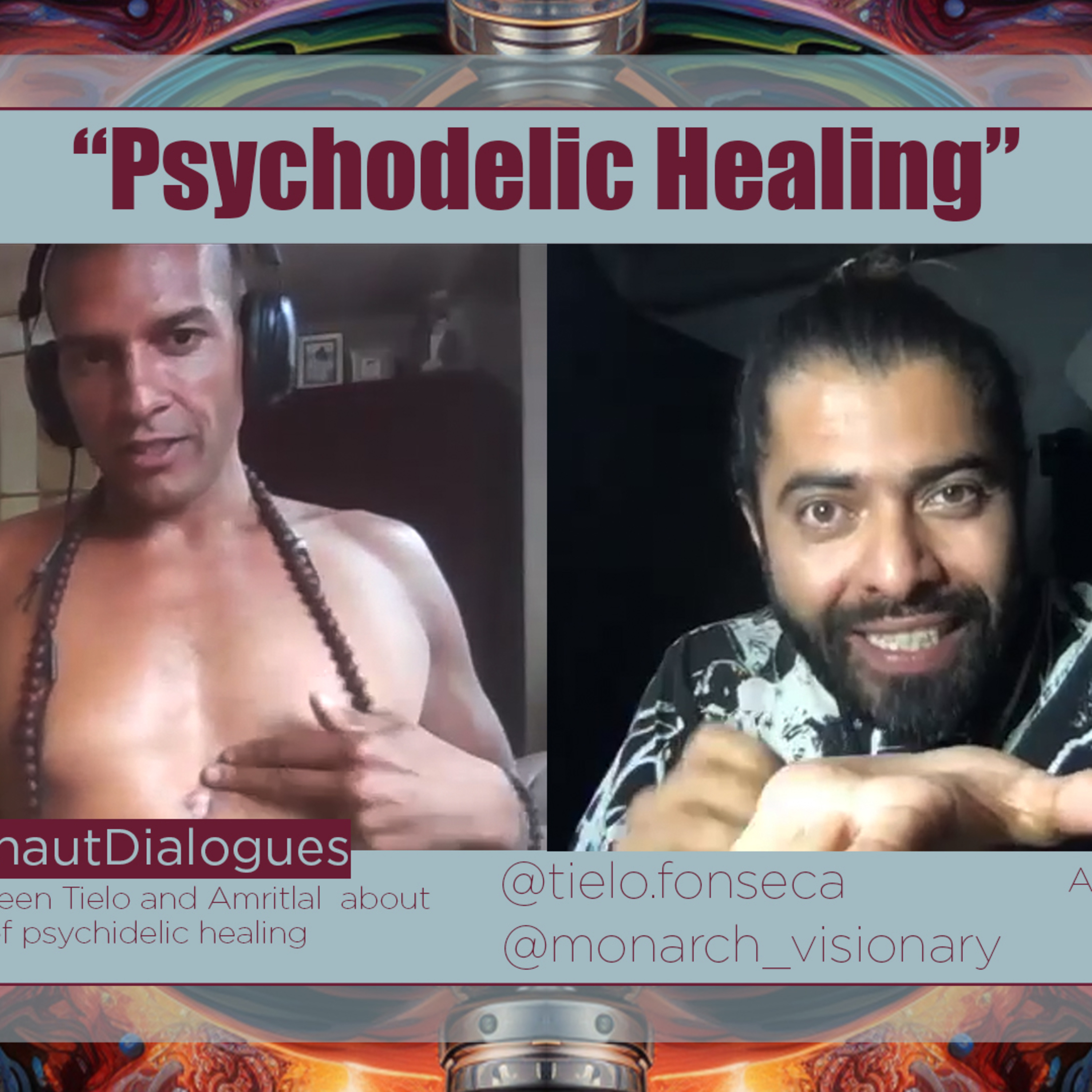 (ENG) - "Psychodelic Healing" -Dialogue between Tielo & Amritlal  episode artwork