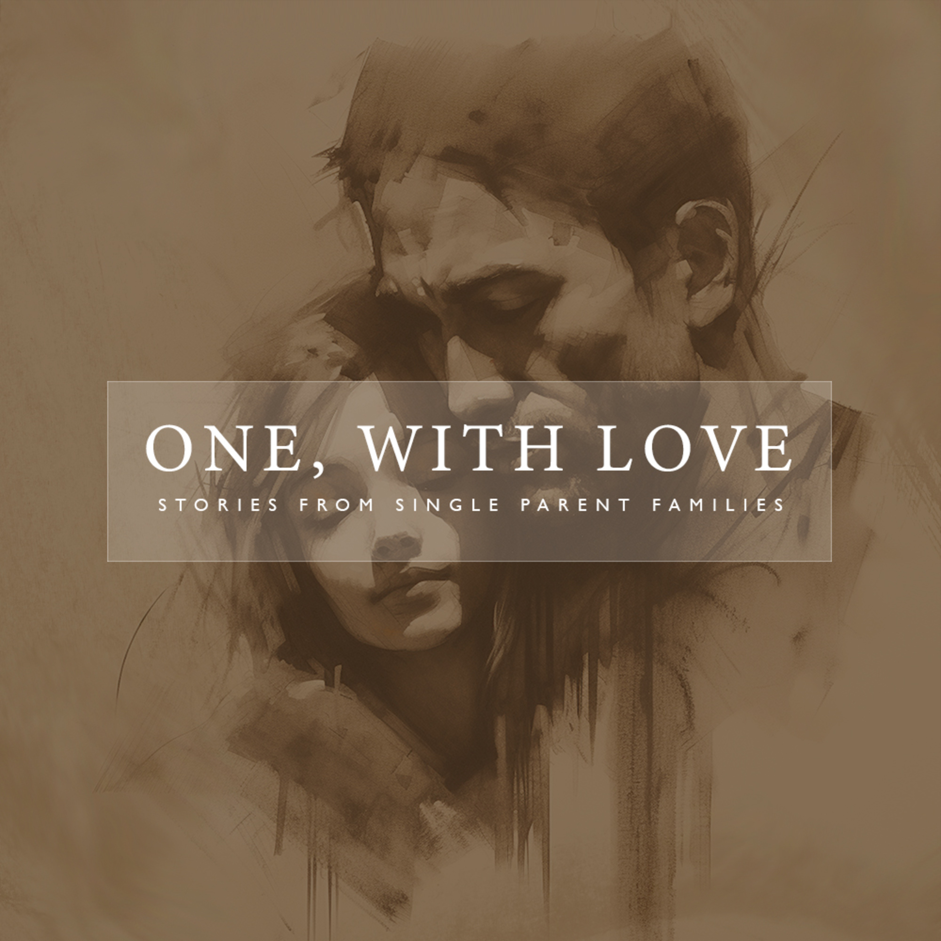 One, With Love: Stories from Single Parent Families
