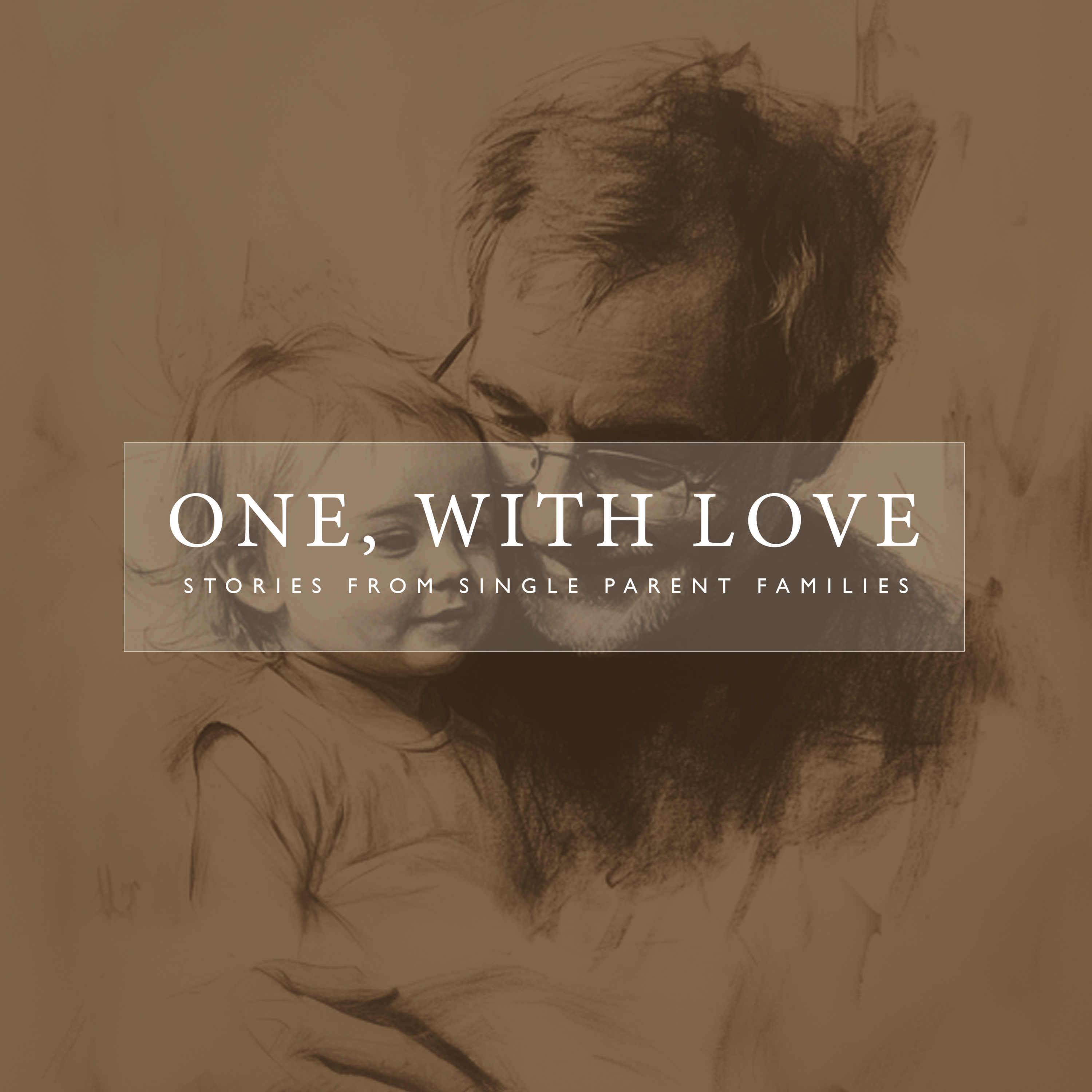 One, With Love: Stories from Single Parent Families