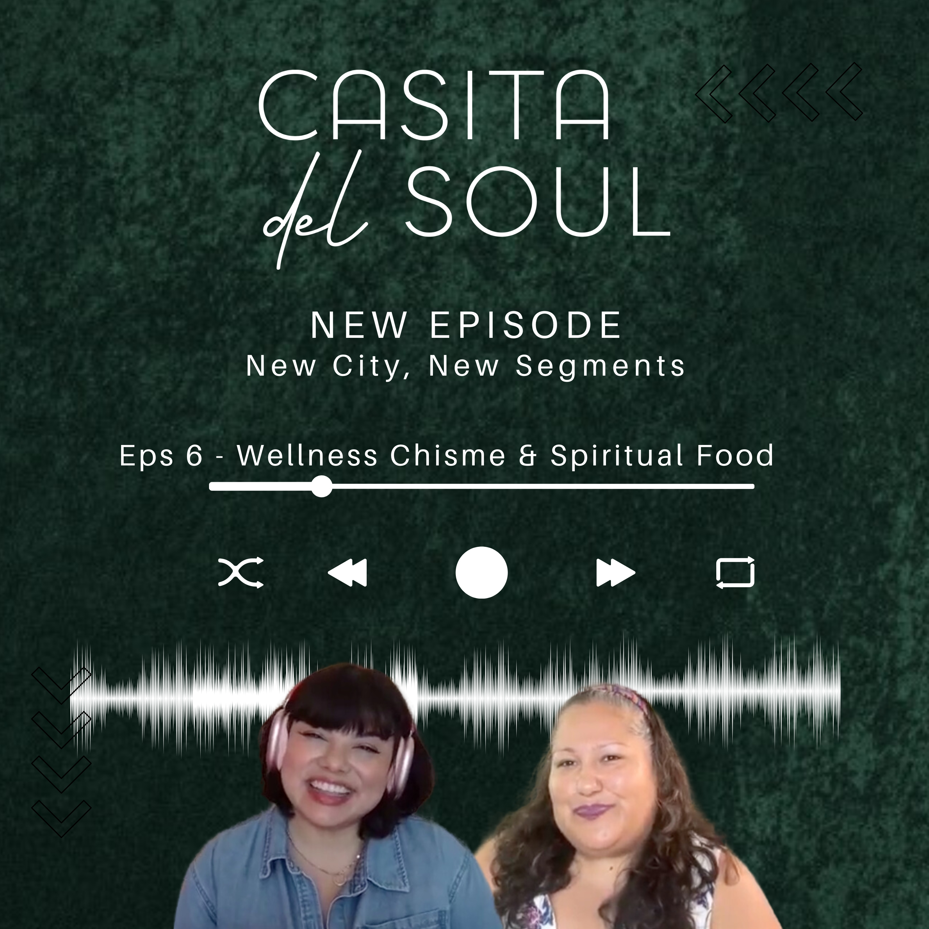 #6 Wellness Chisme & Spiritual Food episode artwork