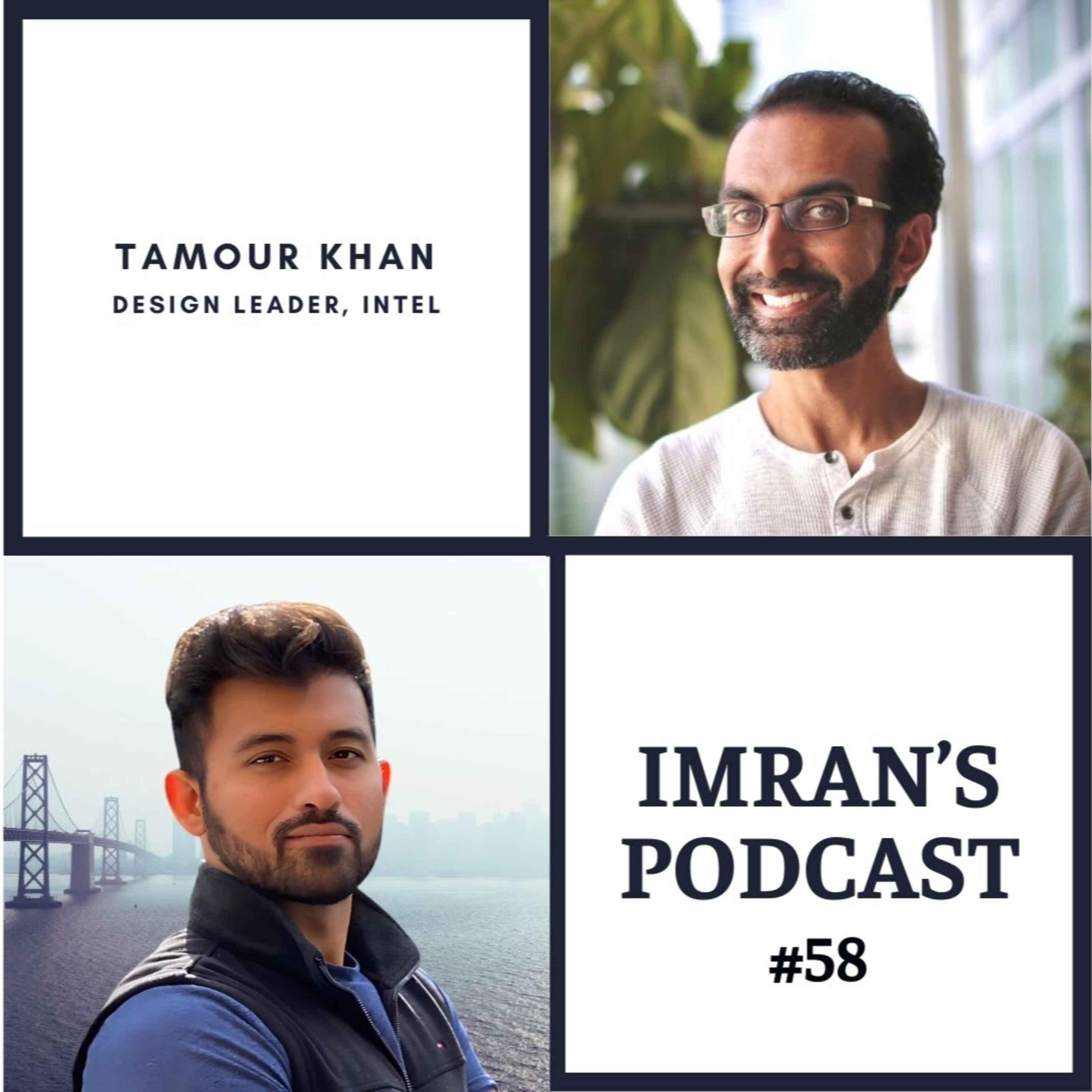 #58: Tamour Khan on Building Design Systems, Leading at Intel, and the Future of Product Design episode artwork