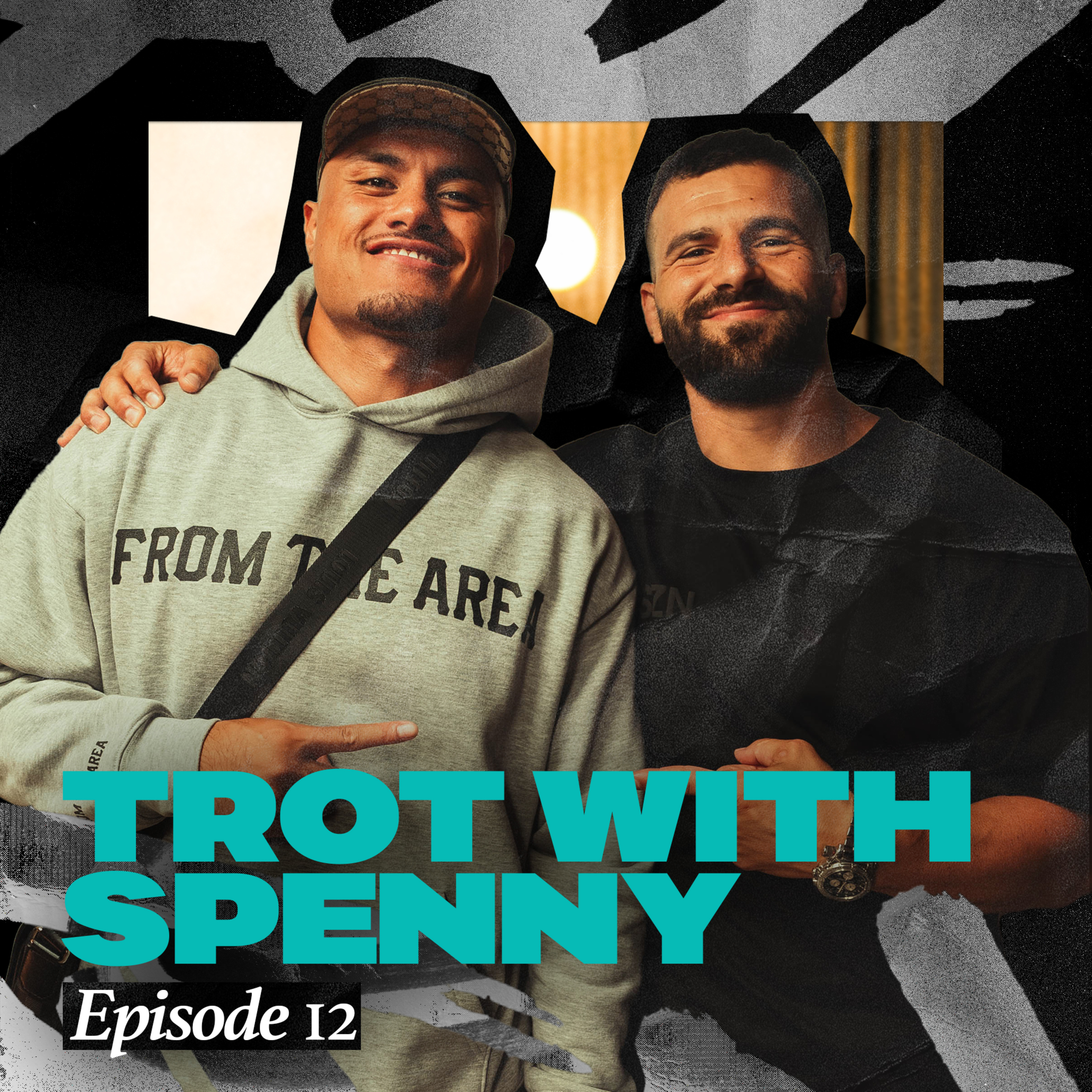EPISODE 12 - Lets Trot with Spencer Leniu (Spenny) episode artwork