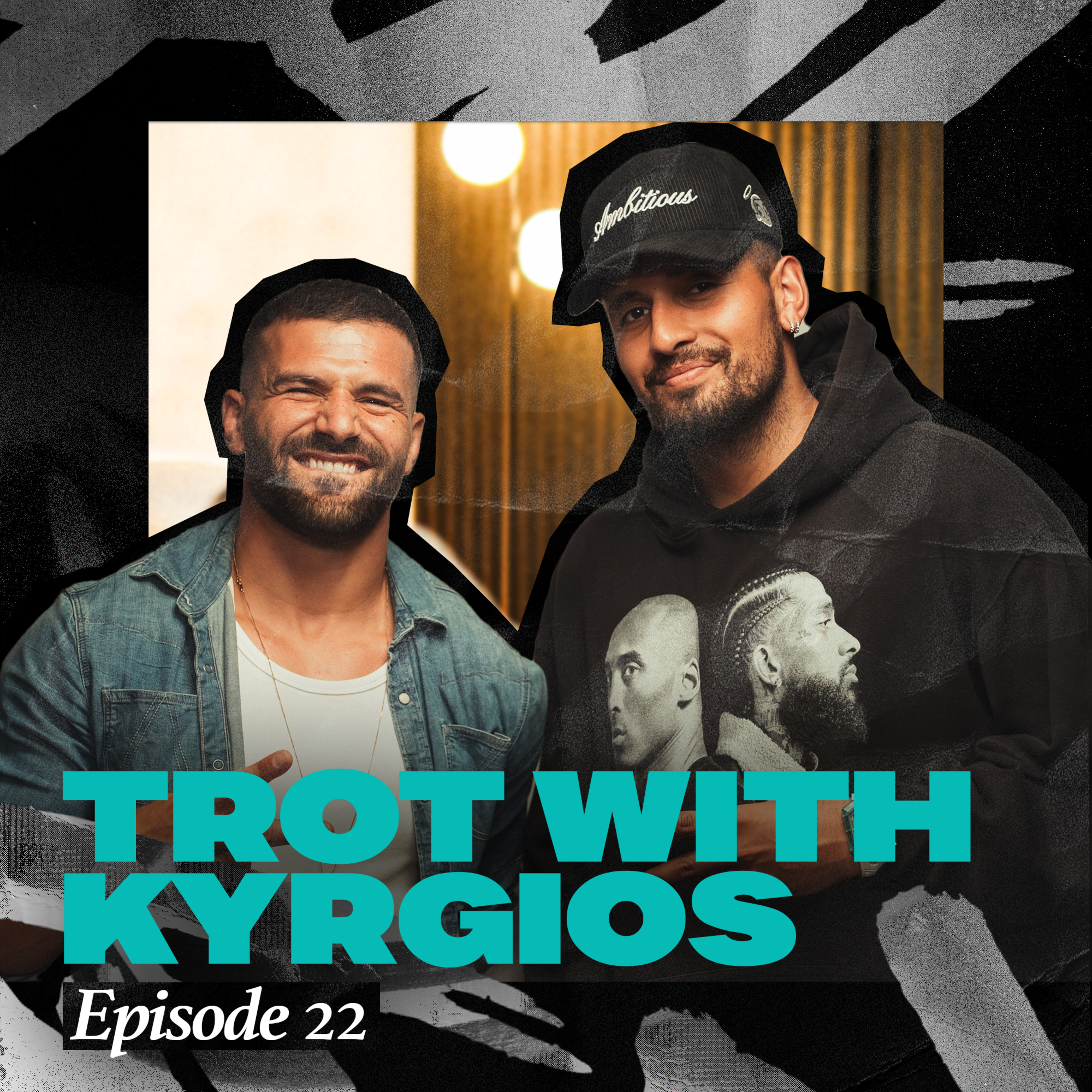 EPISODE 22 - Lets Trot with Nick Kyrgios