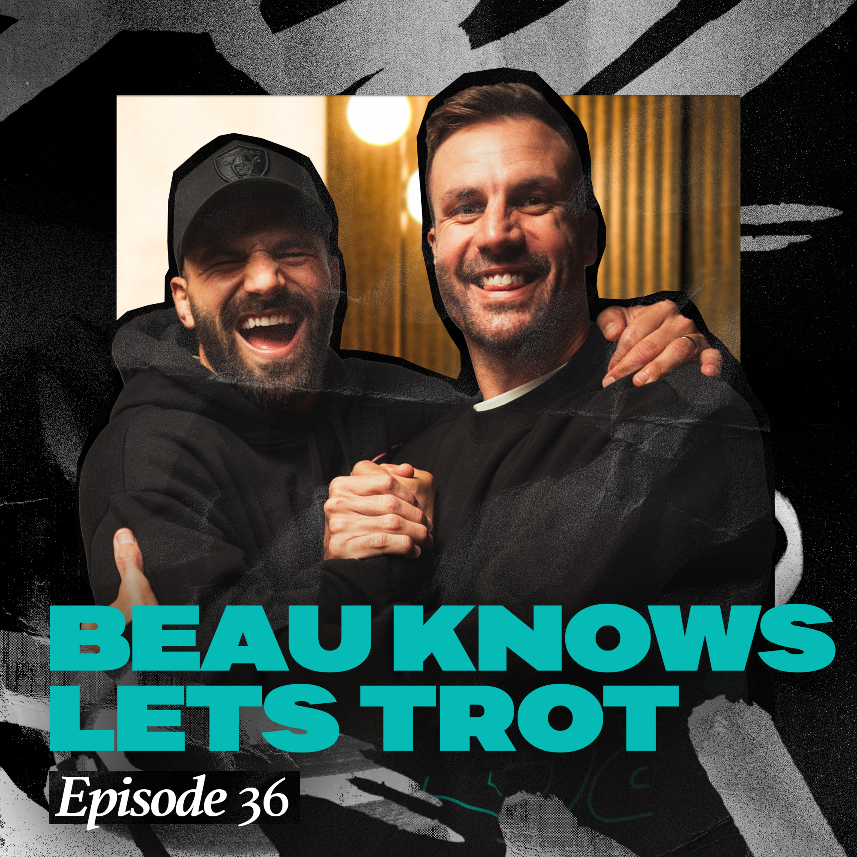 EPISODE 36 - Lets Trot with Beau Ryan episode artwork