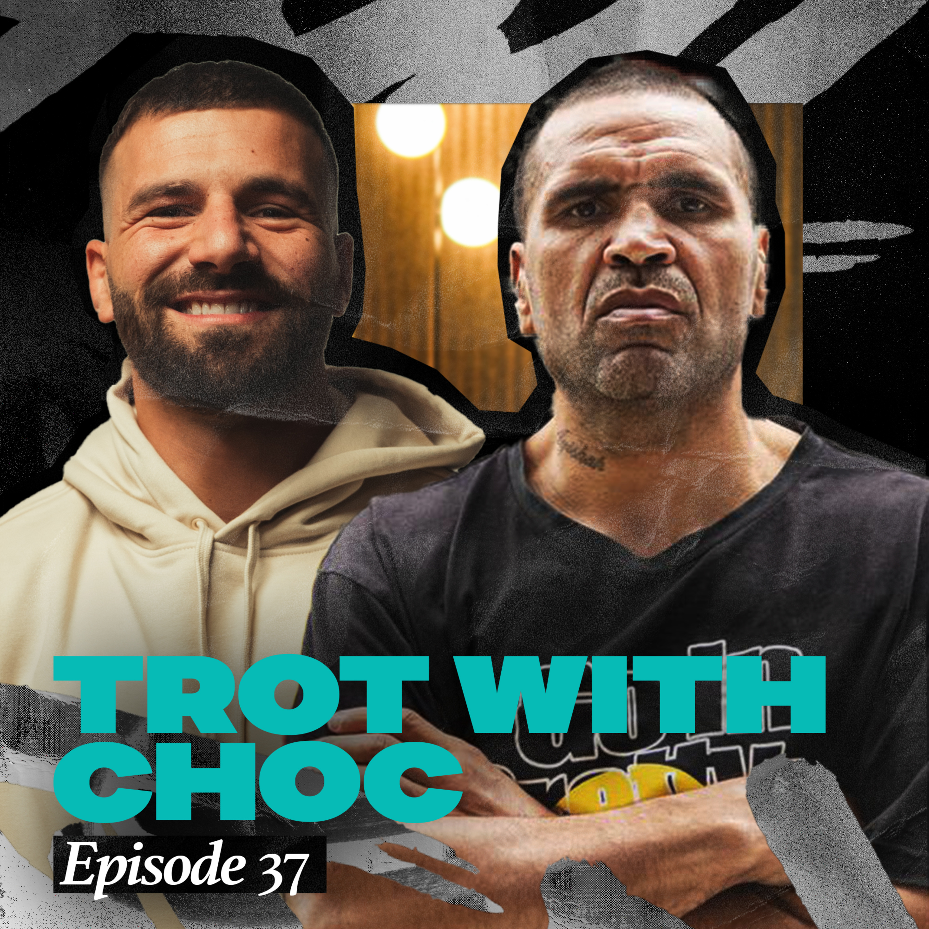 EPISODE 37 - Lets Trot with Anthony "Choc" Mundine episode artwork