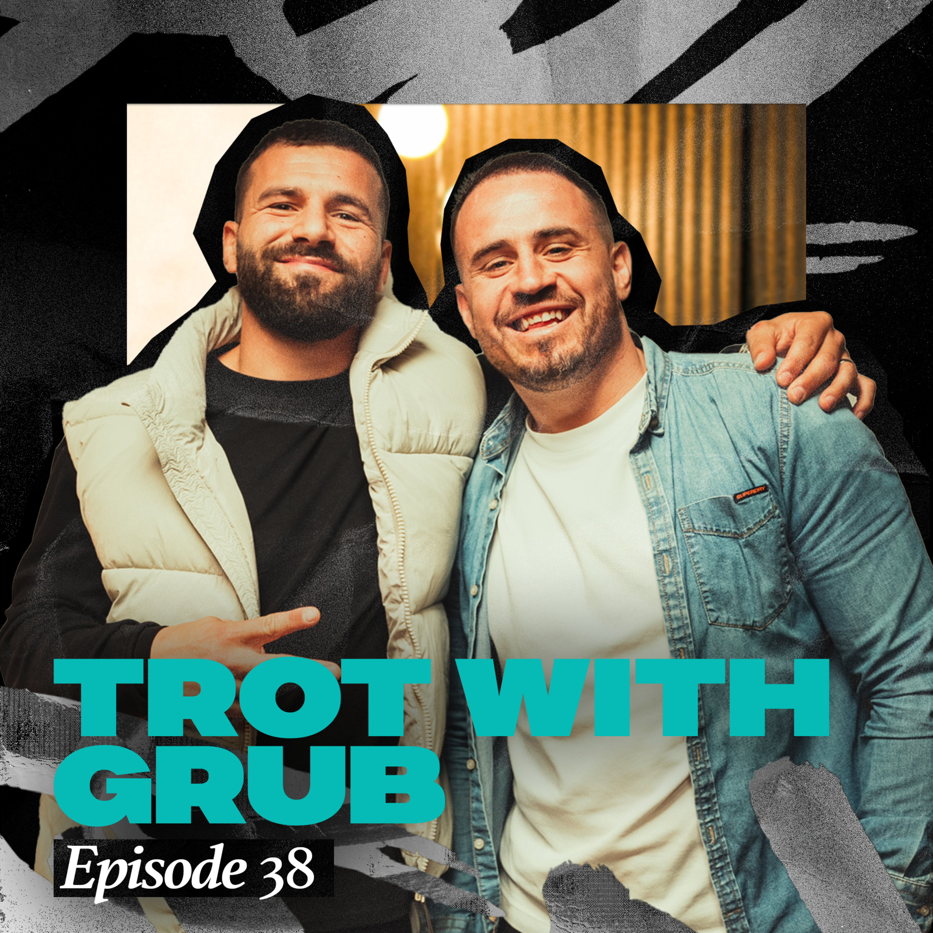 EPISODE 38 - Lets Trot with Josh "Grub" Reynolds episode artwork