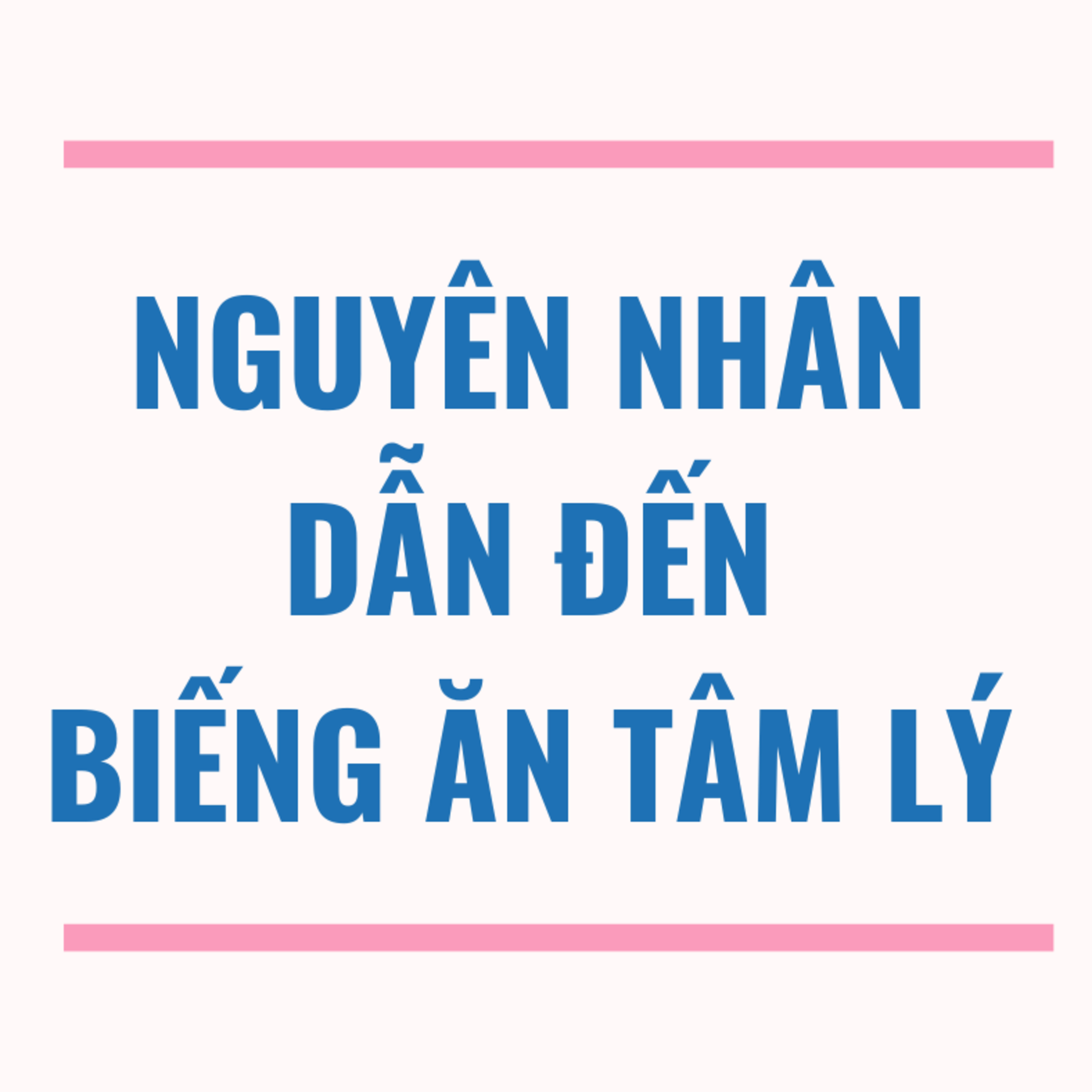 Nguyên nhân dẫn đến biếng ăn tâm lý ở trẻ