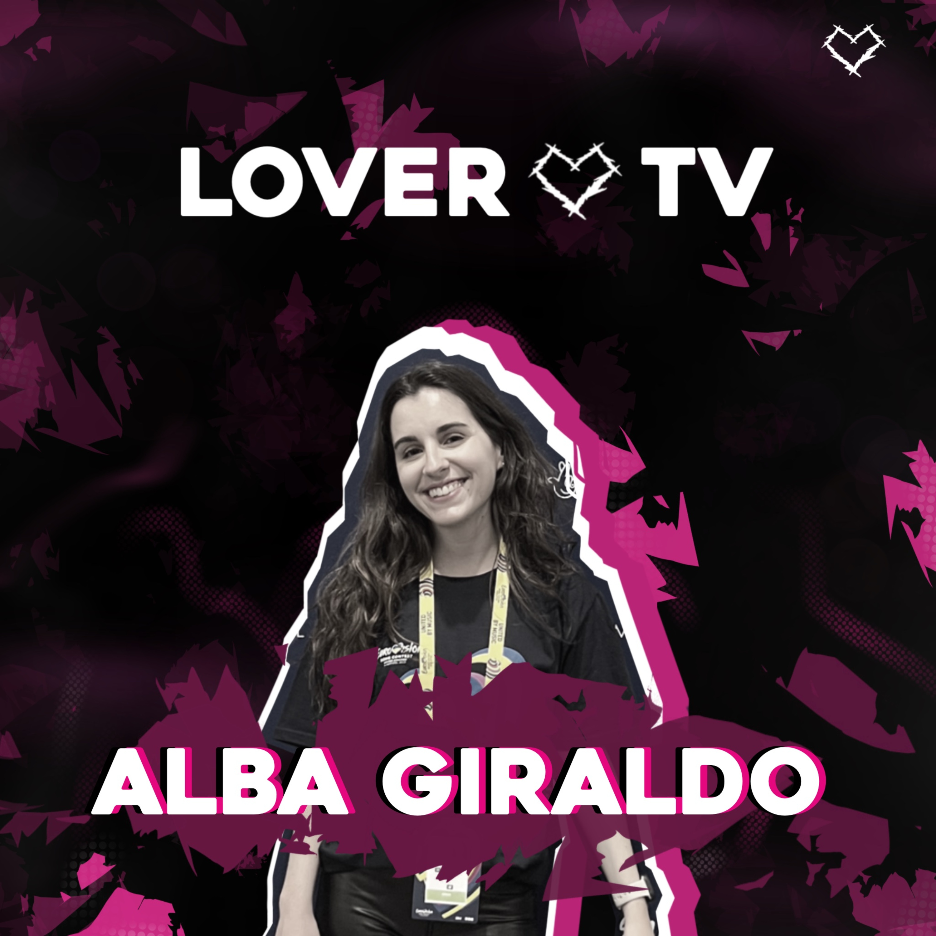 Lover TV #5 | Alba Giraldo - Periodismo Musical, Benidorm Fest, Eurovisión... episode artwork