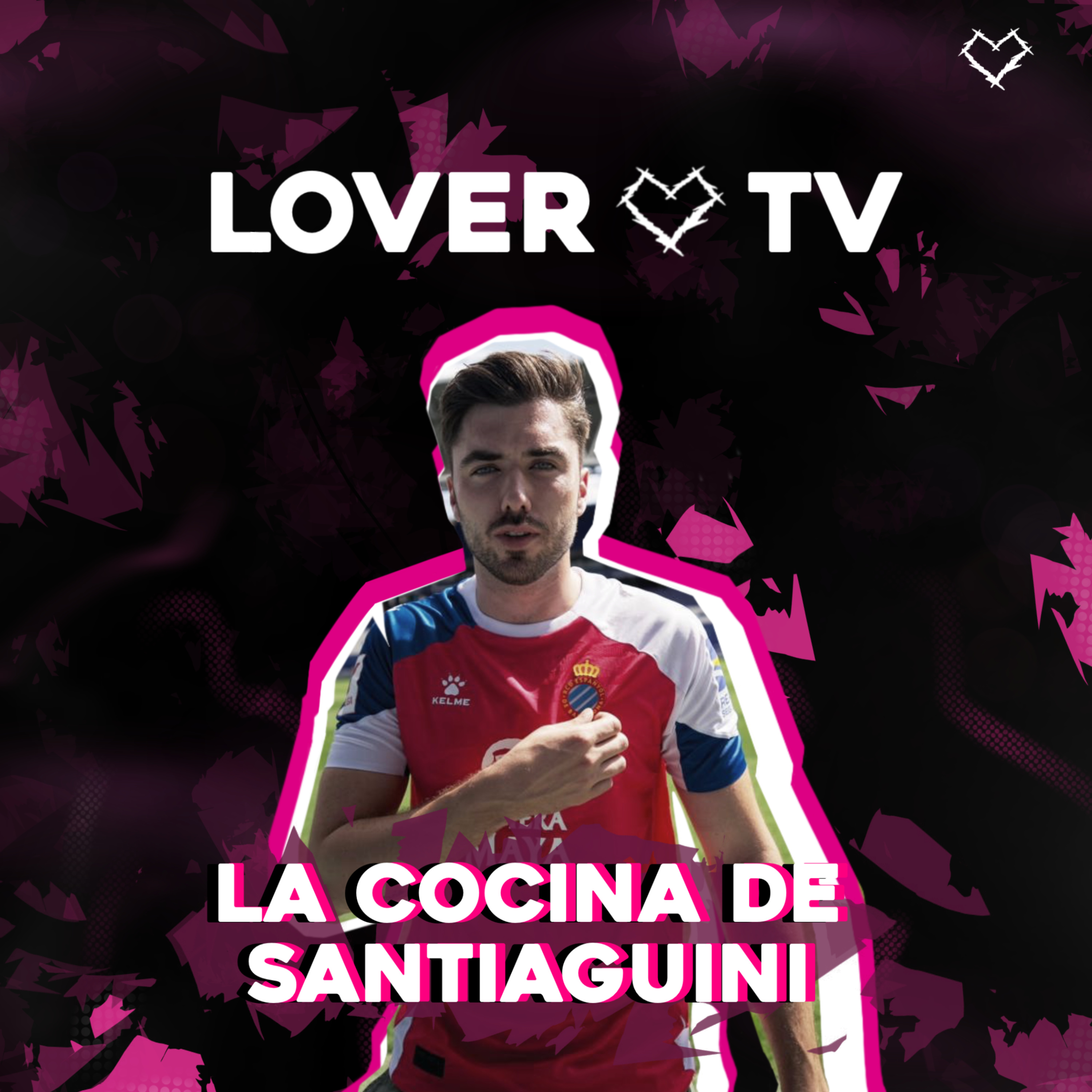 Lover TV #12 | La Cocina de Santiaguini - Gastronomía, Espanyol, Colaboraciones en Redes Sociales... episode artwork