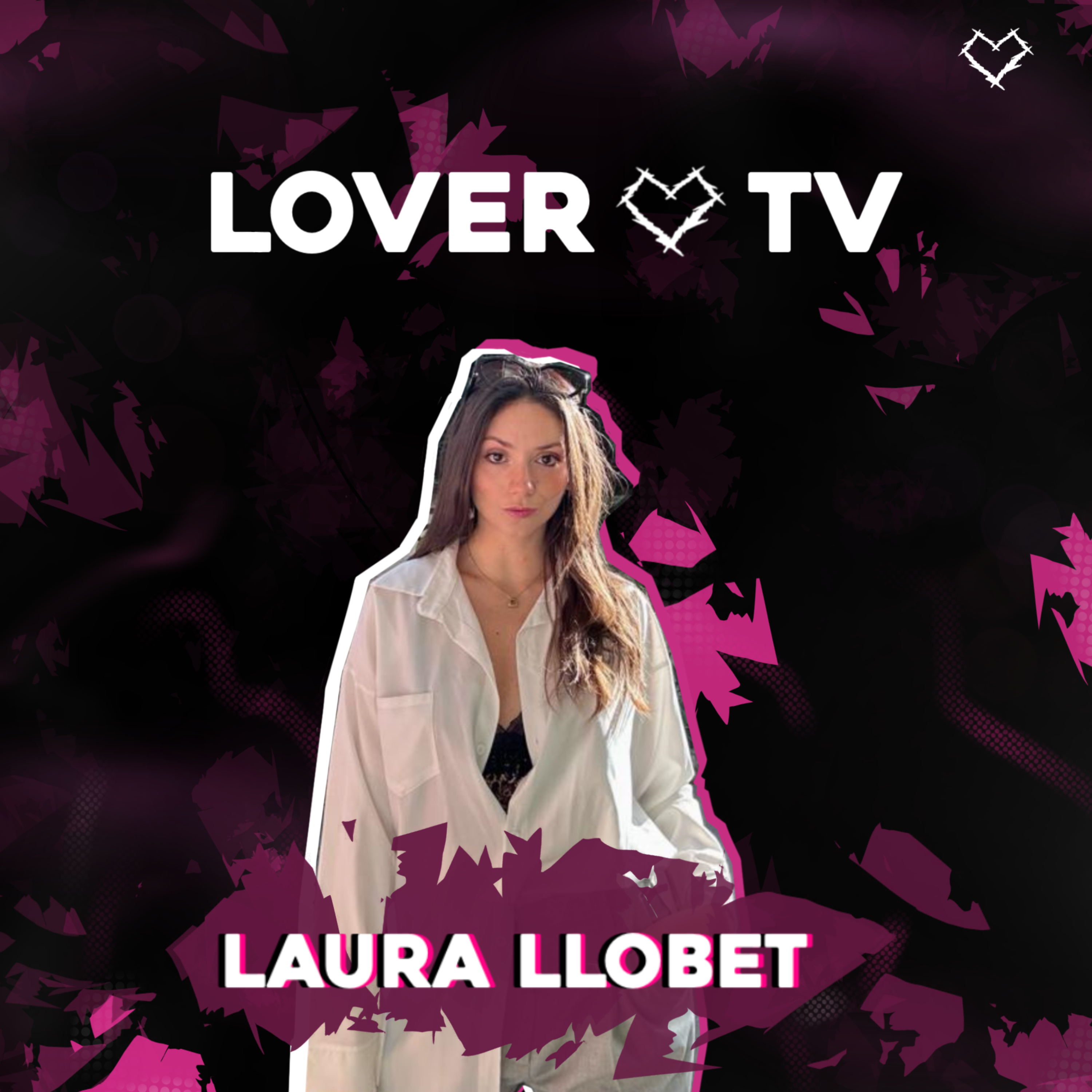 Lover TV #27 | Laura Llobet - Erasmus, Interpretación, Voluntariado en Uganda, Acoso... episode artwork