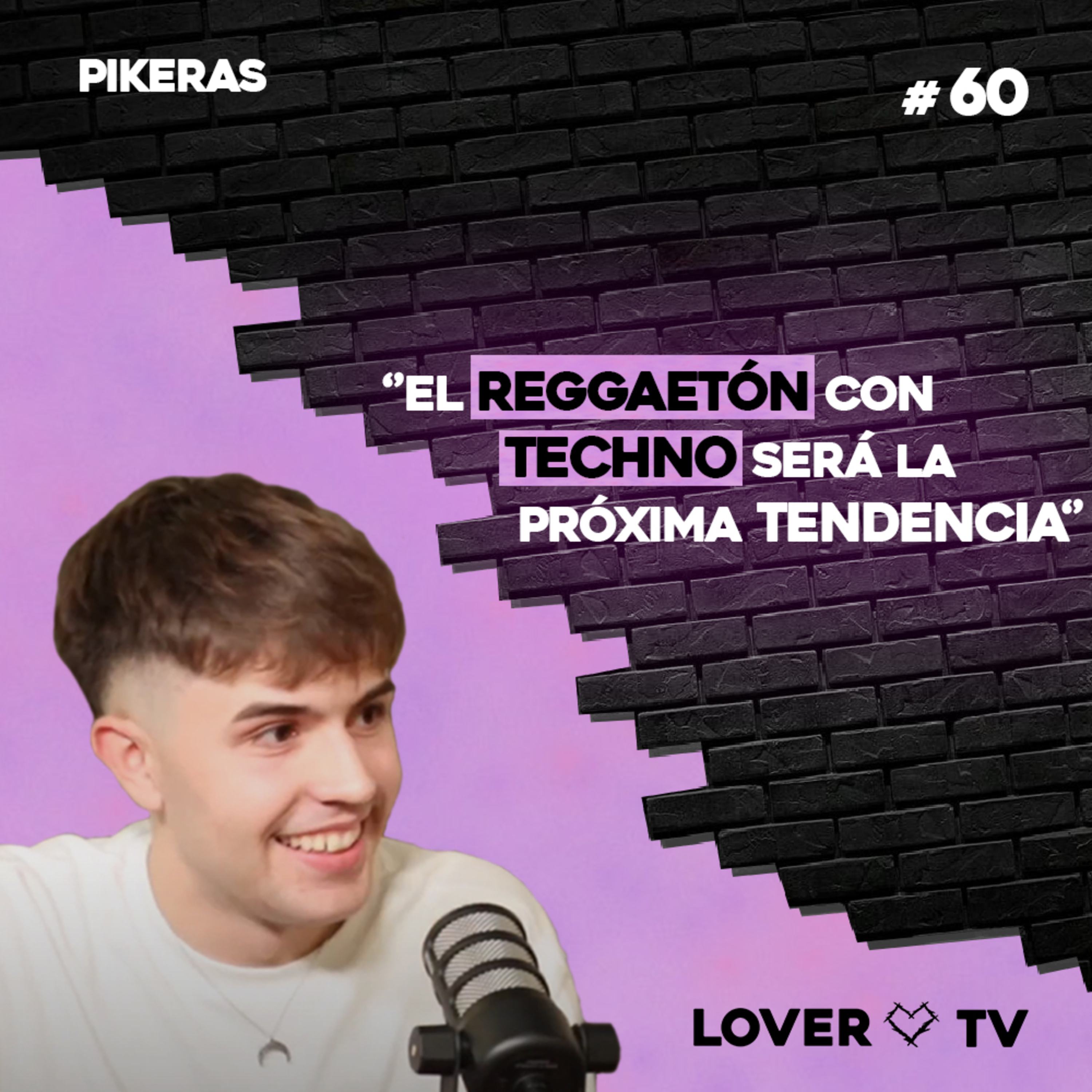 Pikeras colabora con los productores de Omar Montes y Rels B | Lover TV #60 episode artwork