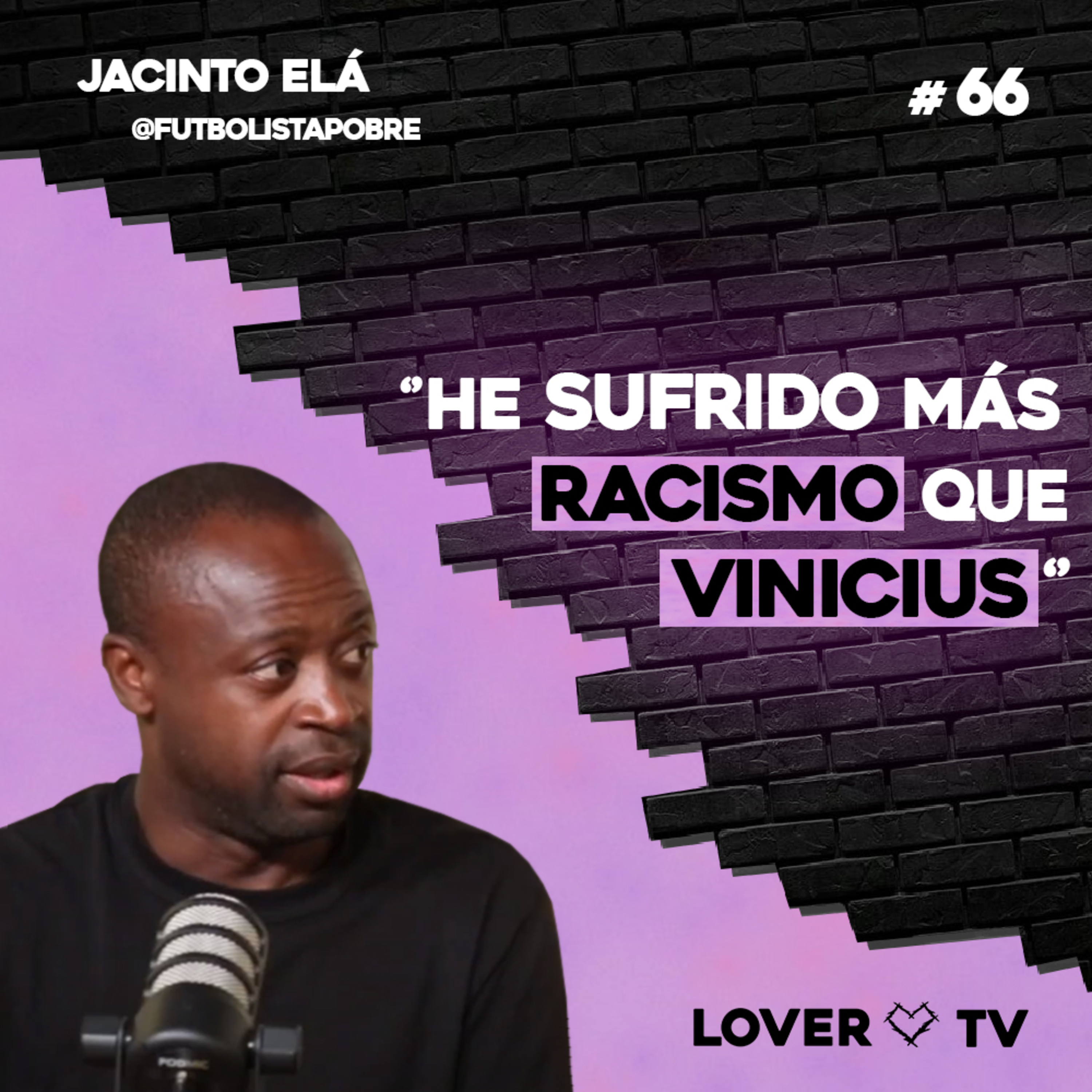 De Mejor Jugador del Mundo a Retirarse a los 26: Jacinto Elá | Lover TV #66 episode artwork