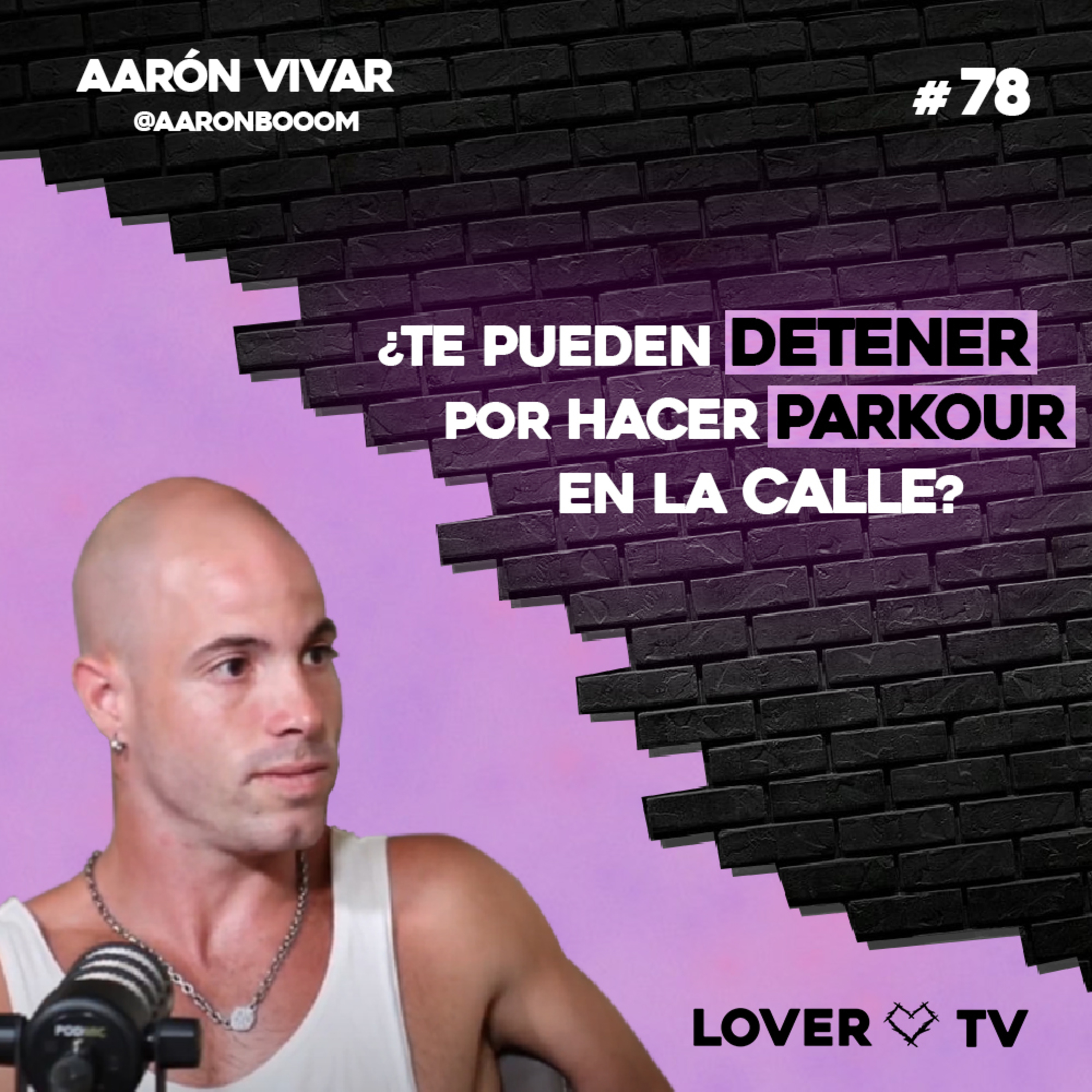 De Campeón de Parkour a Doble de Acción de ¡FERNANDO ALONSO! Aarón Vivar | Lover TV #78 episode artwork
