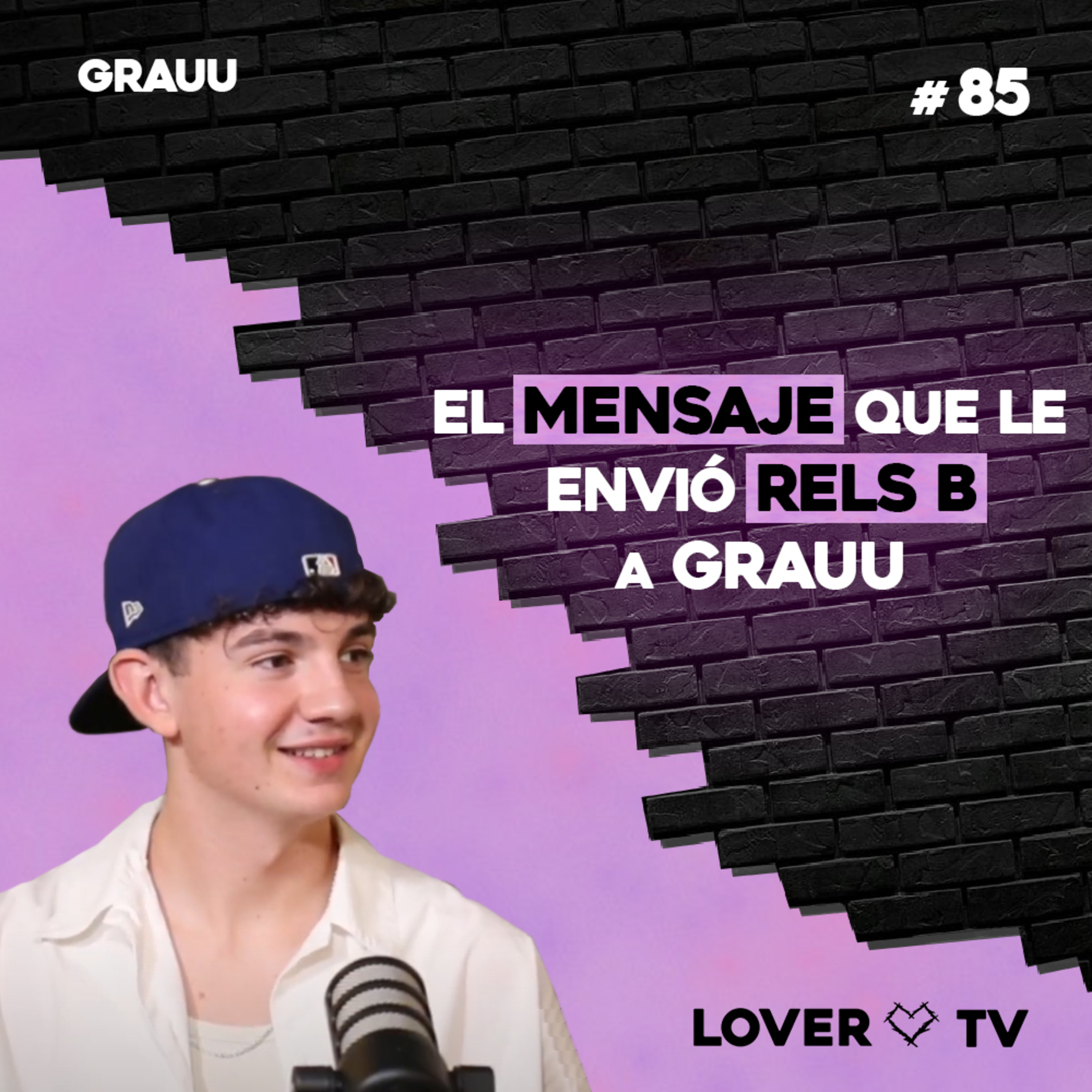 Grauu es la Nueva Promesa de la Música Urbana | Lover TV #85 episode artwork