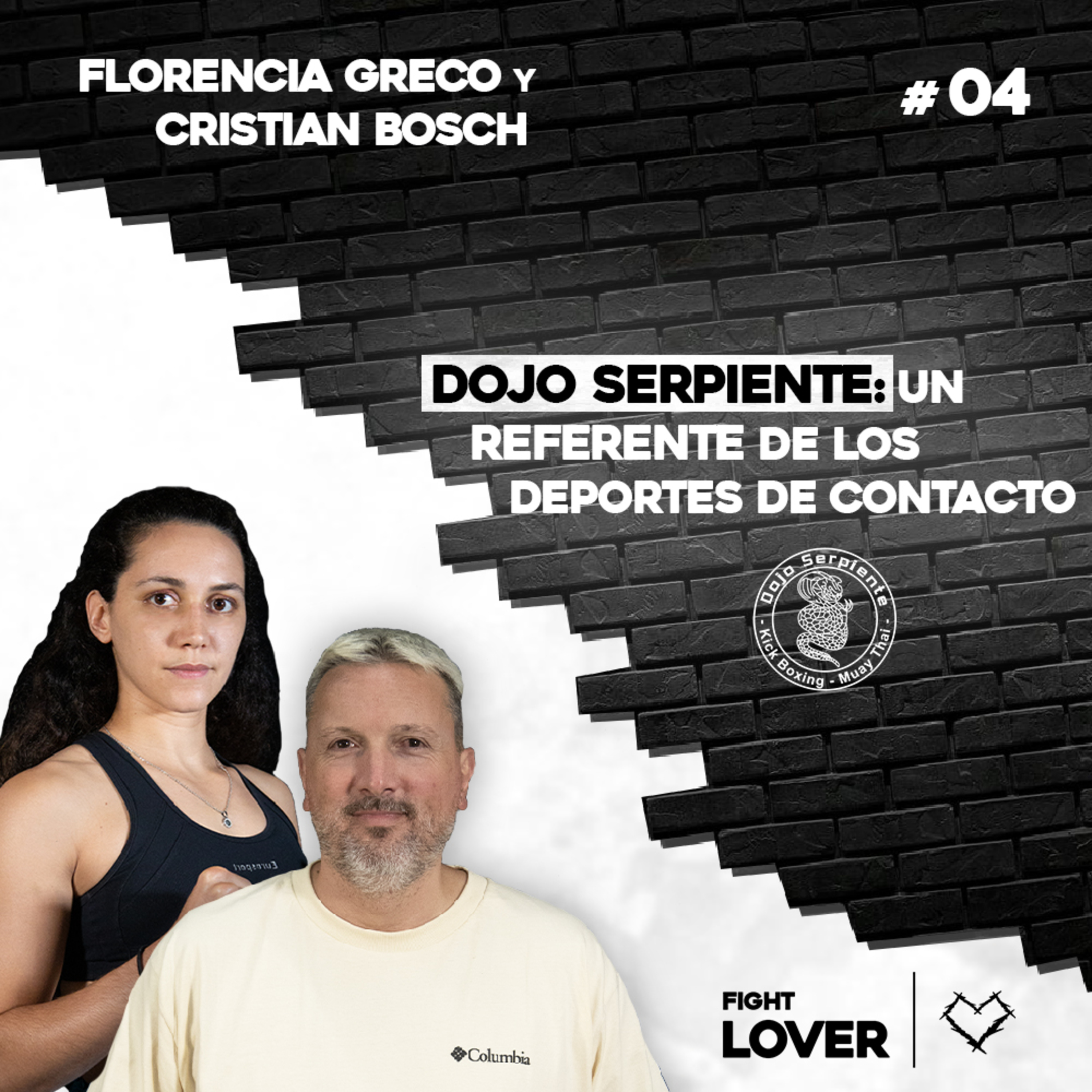 Dojo Serpiente: El secreto detrás del éxito de Cristian Bosch y Florencia Greco | Fight Lover #04 episode artwork