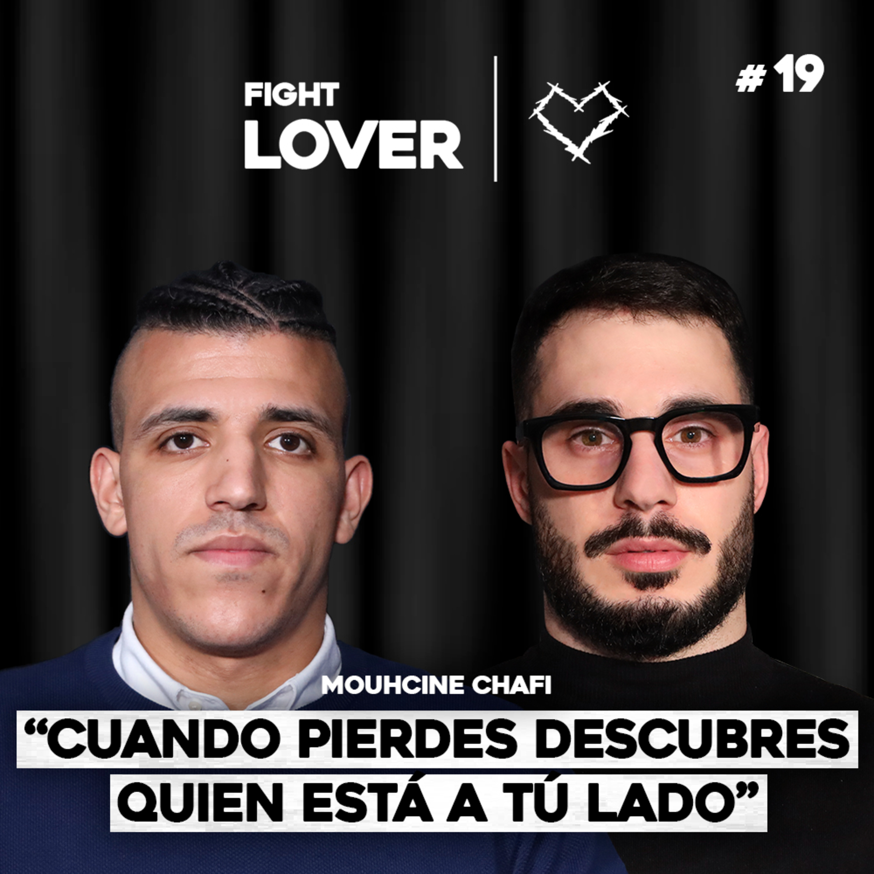 La Batalla Mental de un Campeón: "Cuando Pierdes Descubres Quien Está a tú Lado" | Fight Lover #19 episode artwork