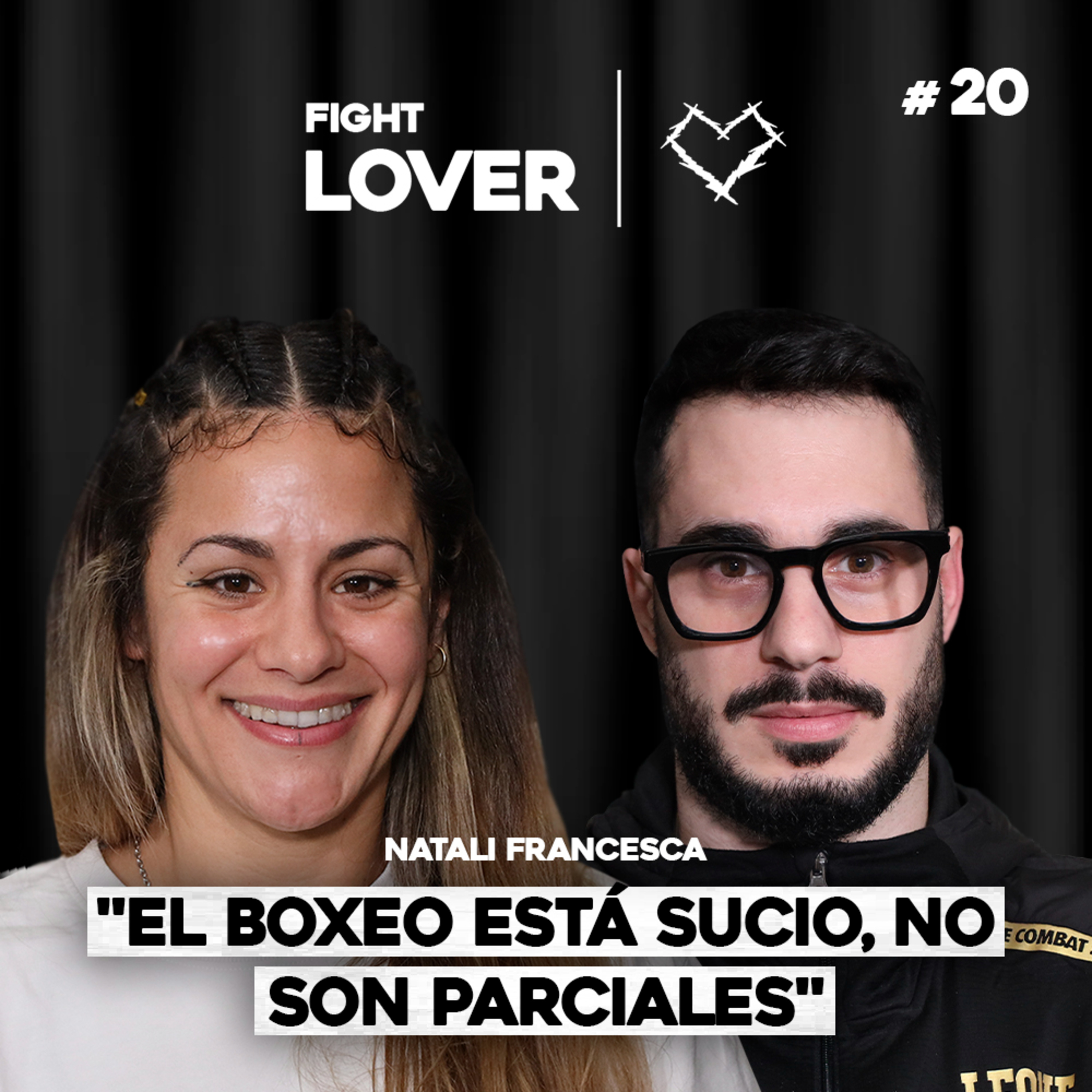 ¡El Boxeo está Sucio! Natali Francesca Habla Claro | Fight Lover #20 episode artwork