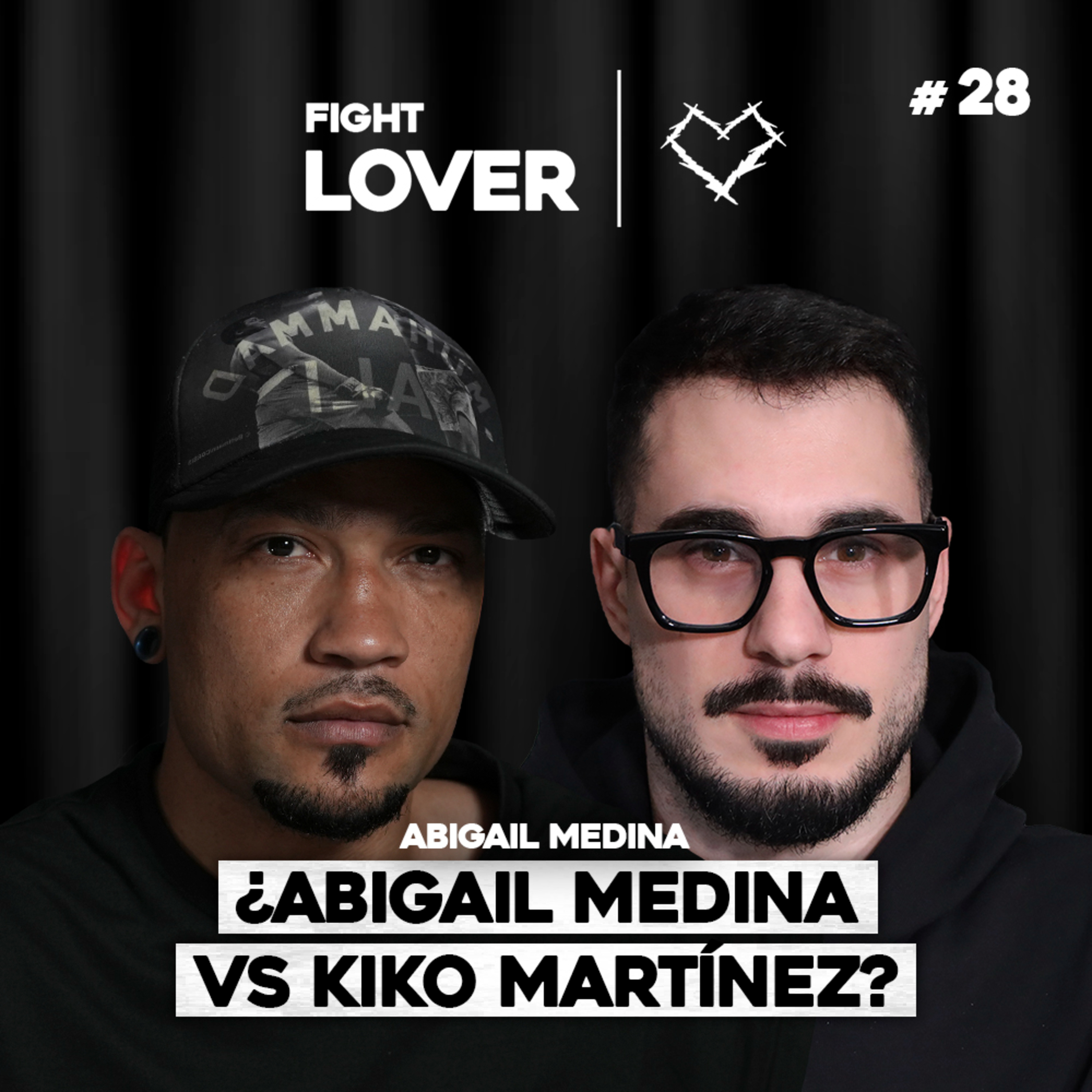 ¿Abigail Medina vs Kiko Martínez? El Combate Más Esperado | Fight Lover #28 episode artwork