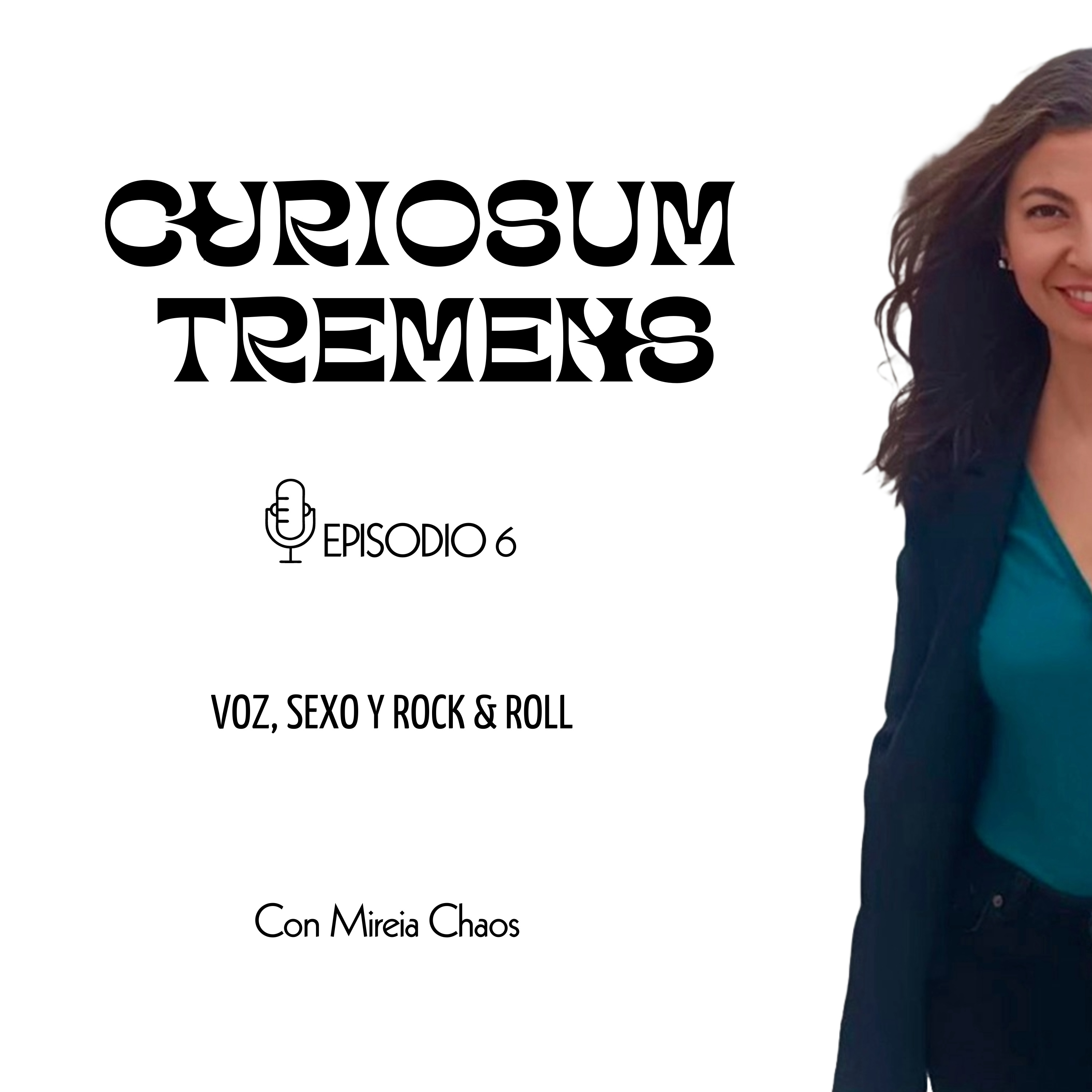 Voz, Sexo y Rock & Roll | Mireia Chaos episode artwork