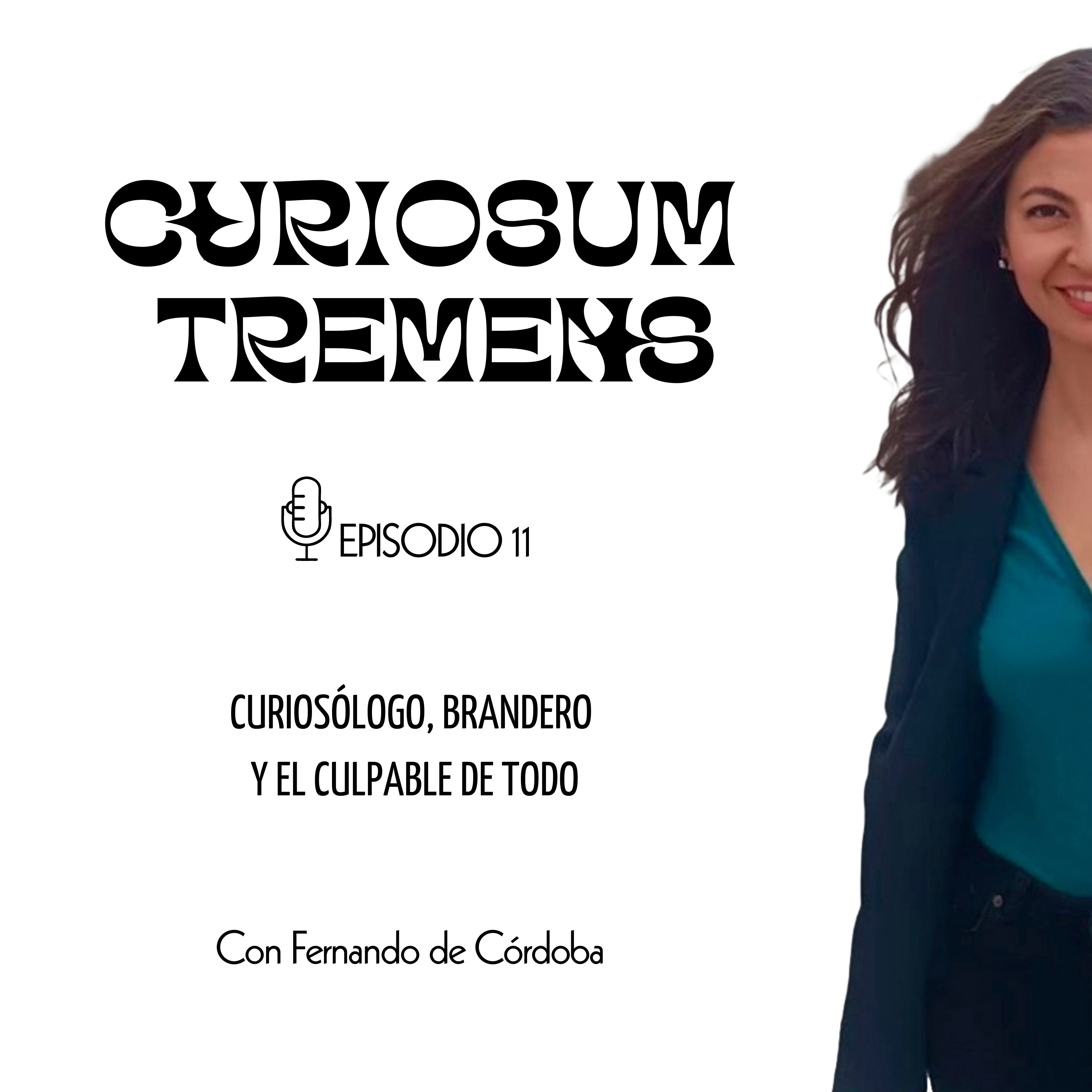 Curiosólogo, brandero y el culpable de todo | Fernando de Córdoba episode artwork