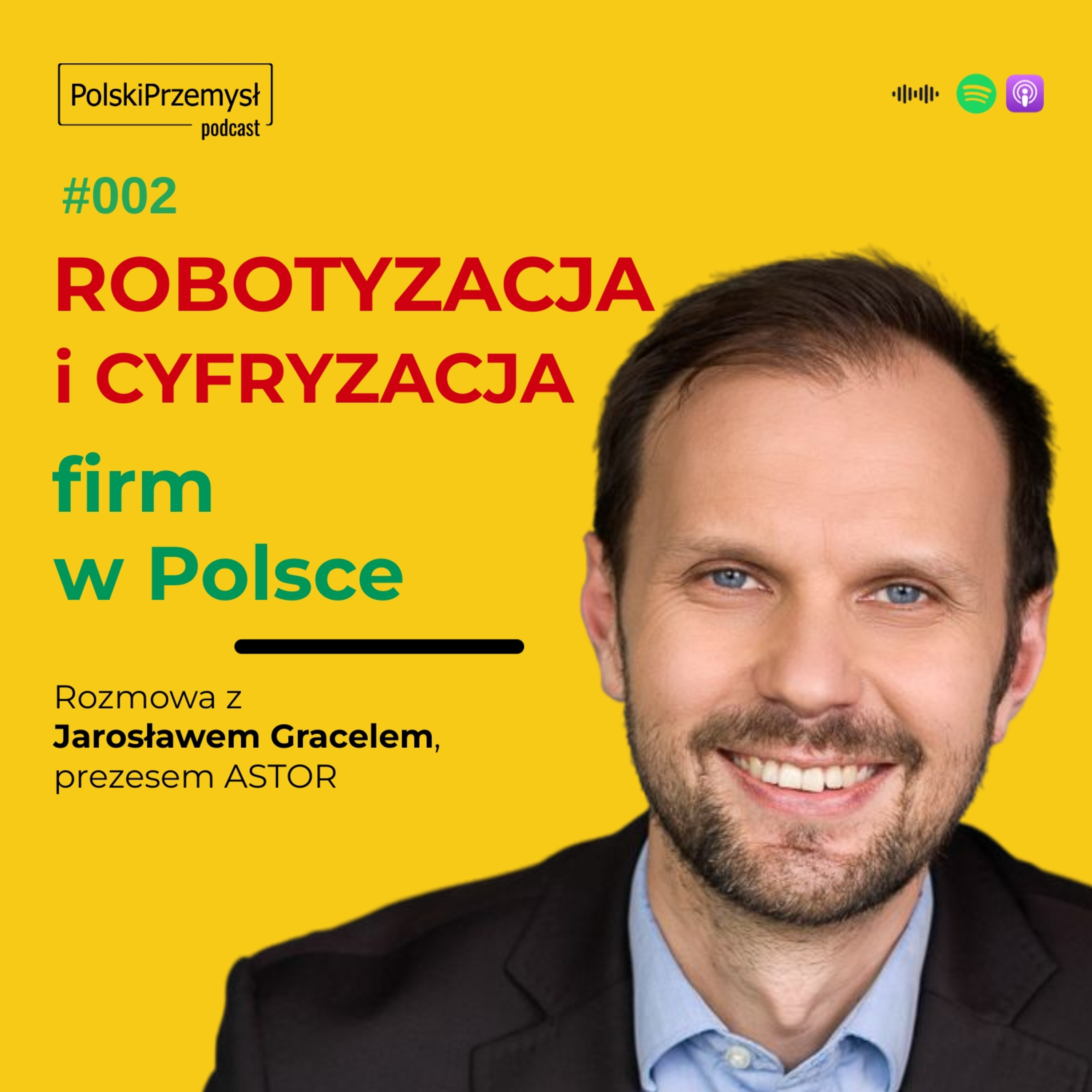Robotyzacja i cyfryzacja firm w Polsce / rozmowa z Jarosławem Gracelem, prezesem ASTOR episode artwork