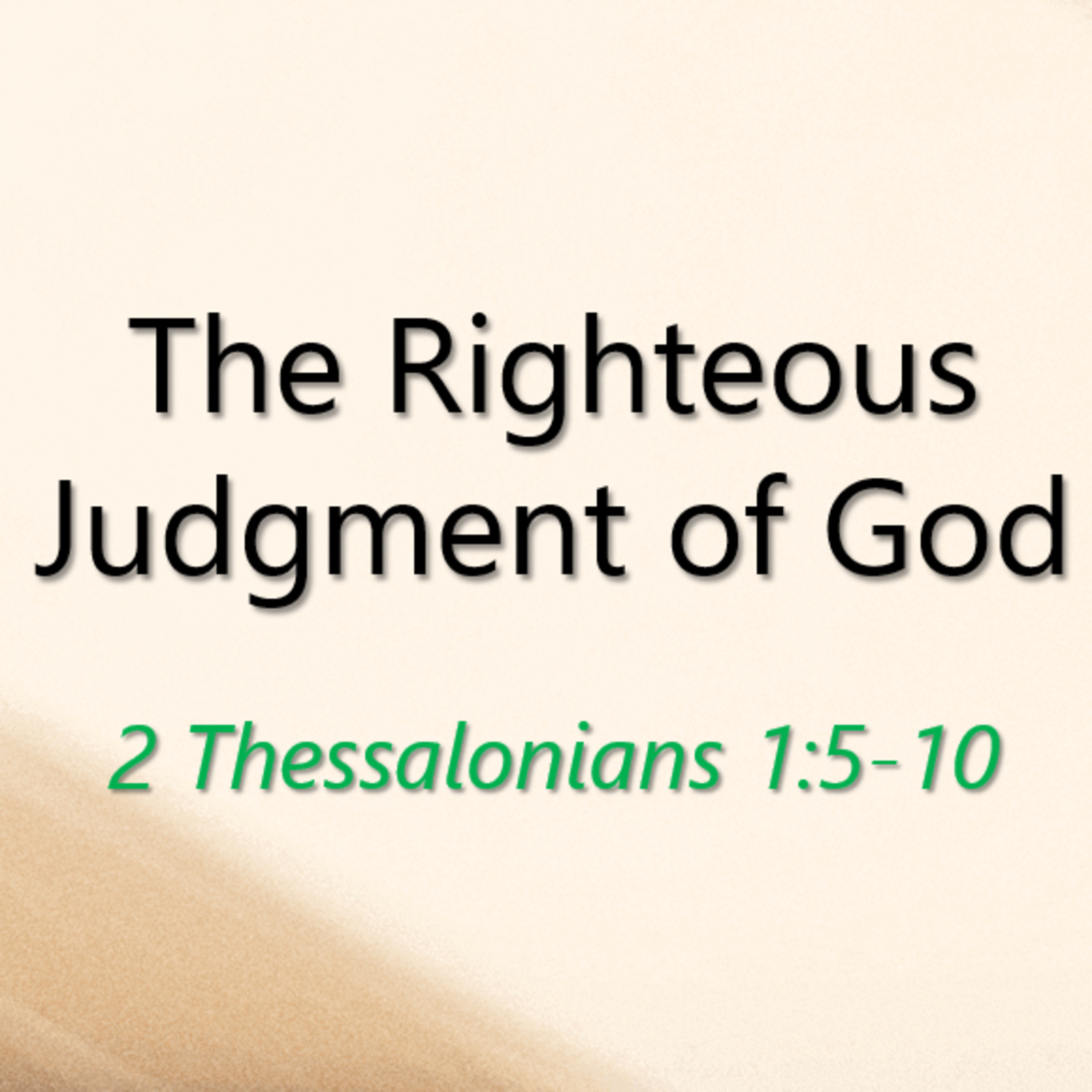 The Righteous Judgment of God (2 Thess. 1:5-10) episode artwork
