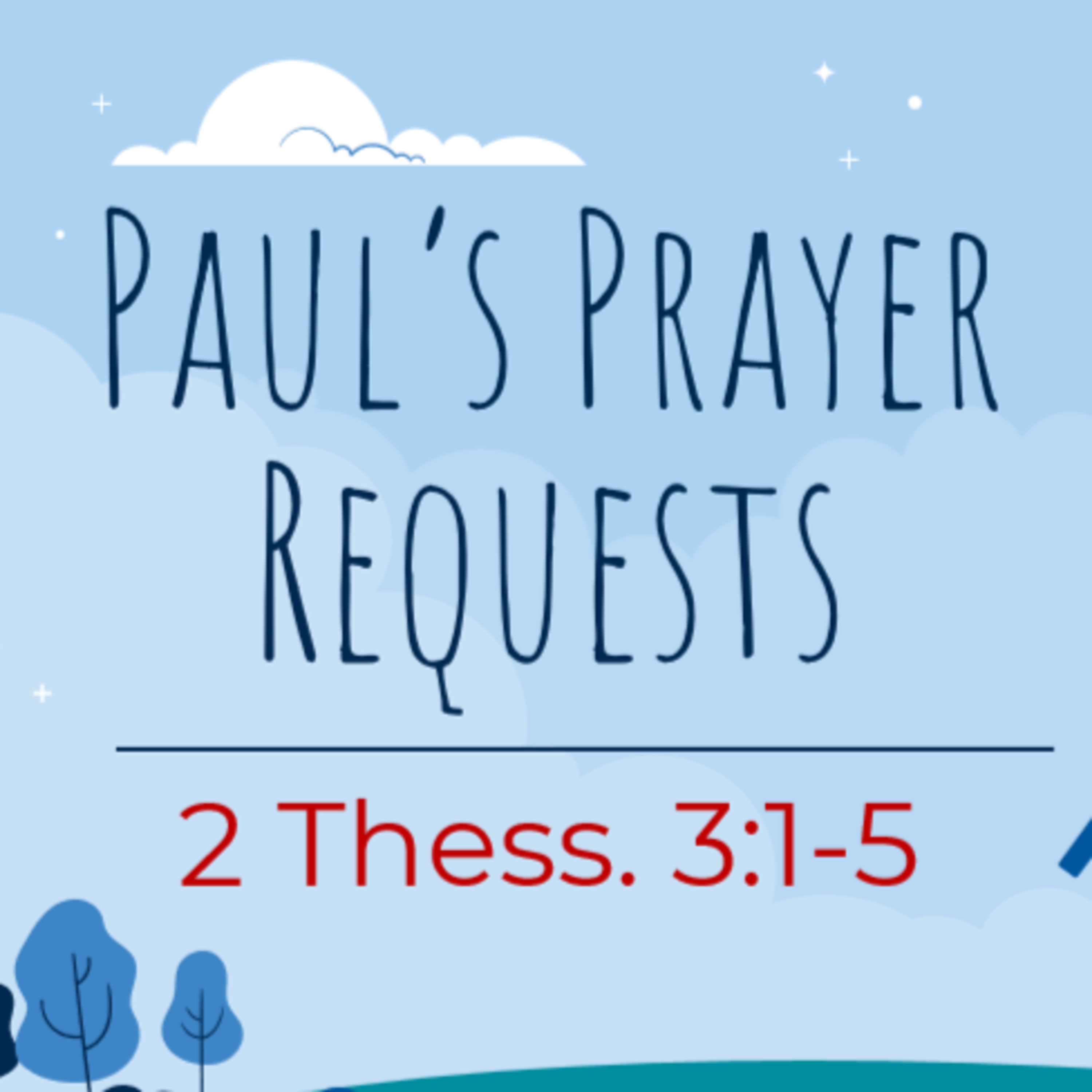 Paul's Prayer Requests (2 Thess. 3:1-5) episode artwork