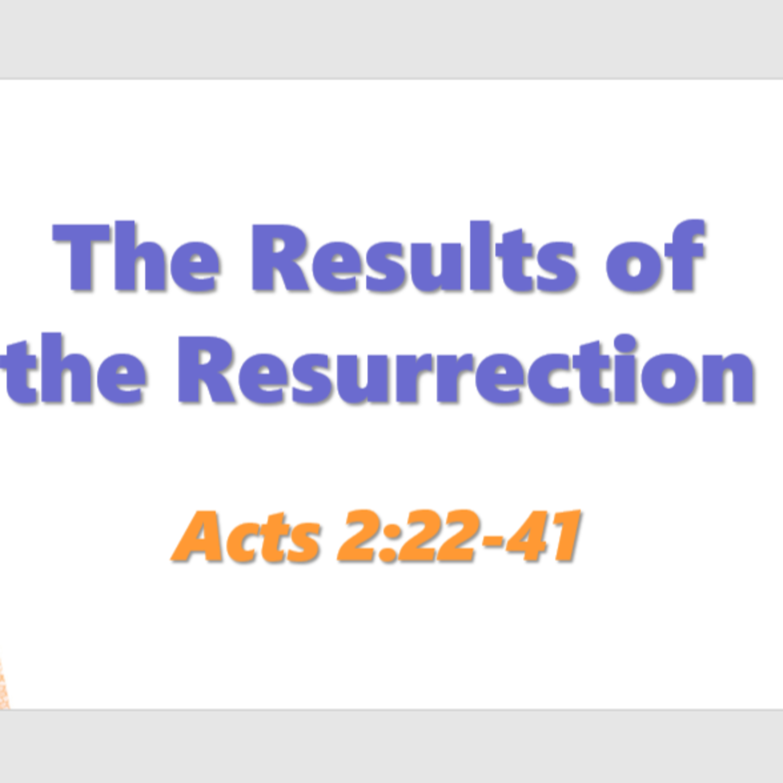 The Results of the Resurrection (Acts 2:22-41) episode artwork