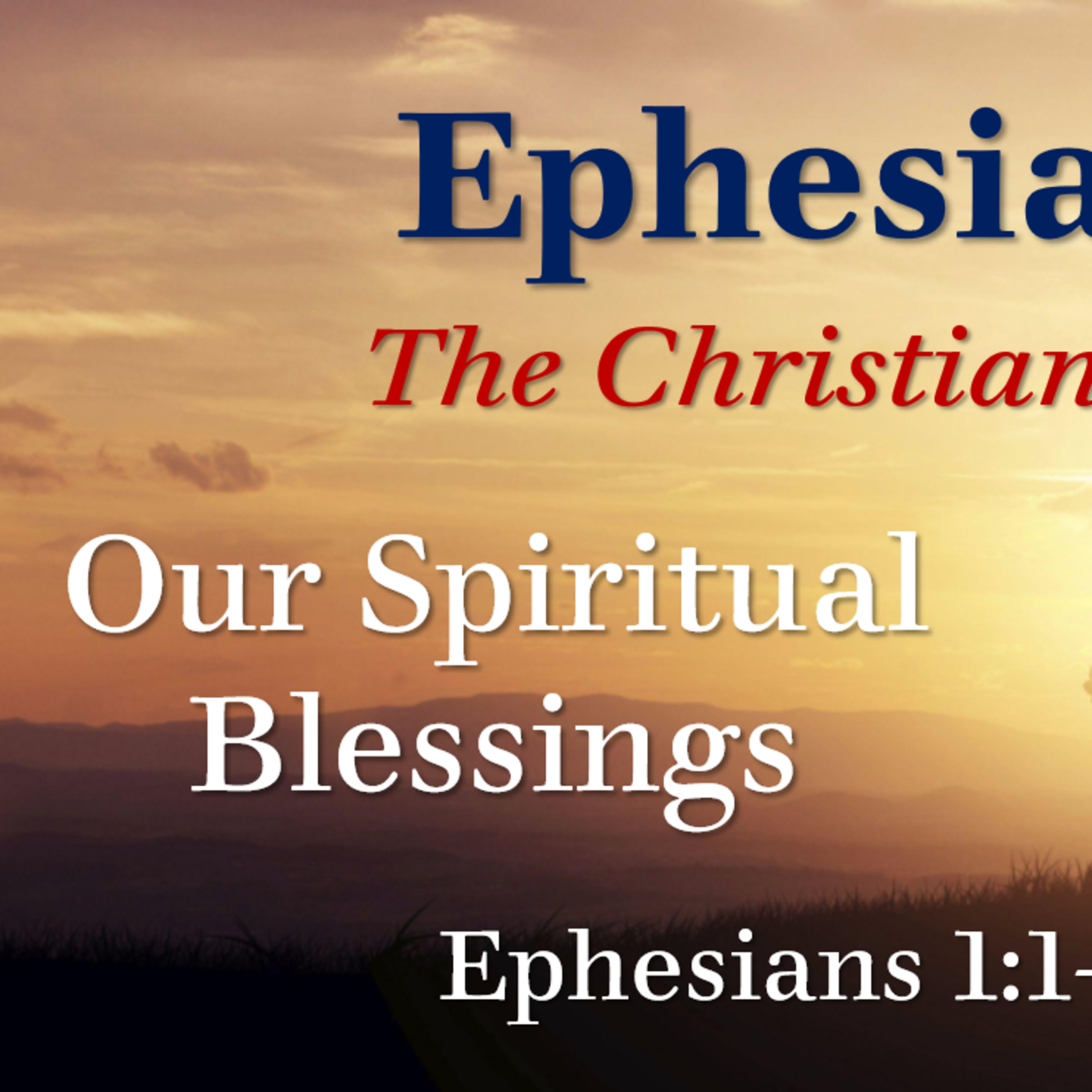 Our Spiritual Blessings - PART ONE episode artwork