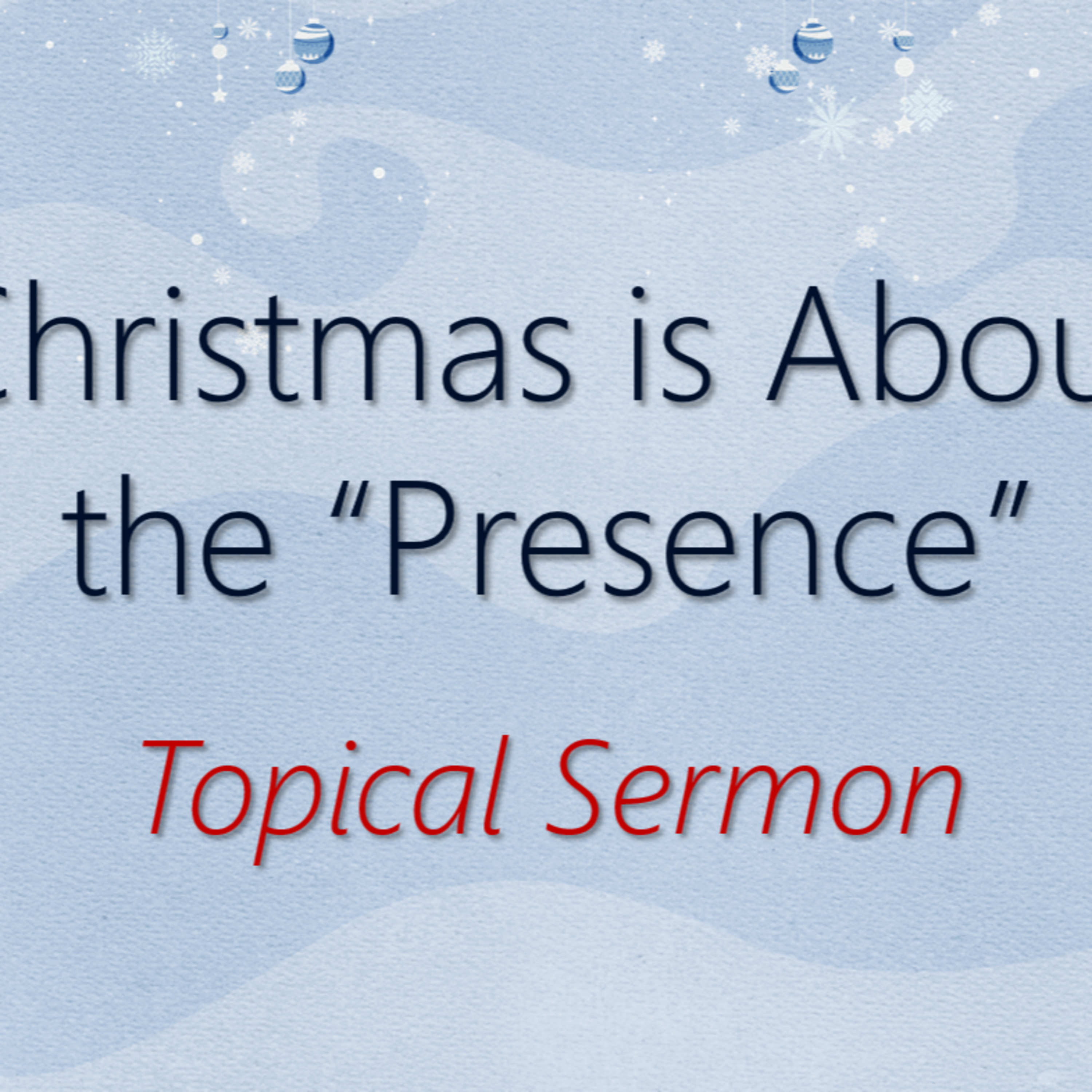 Christmas is About the "Presence" episode artwork