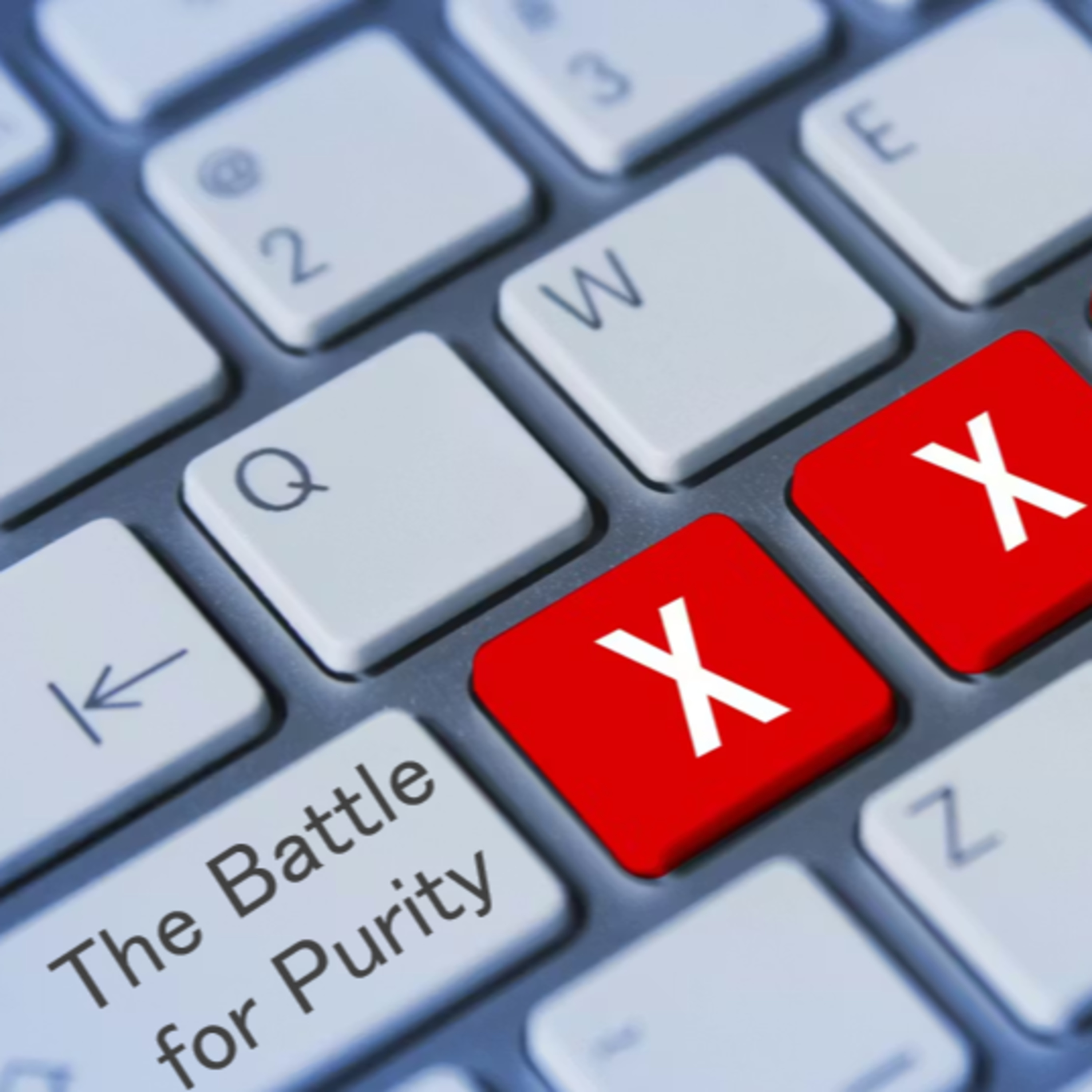The Battle for Purity (Our Lust)