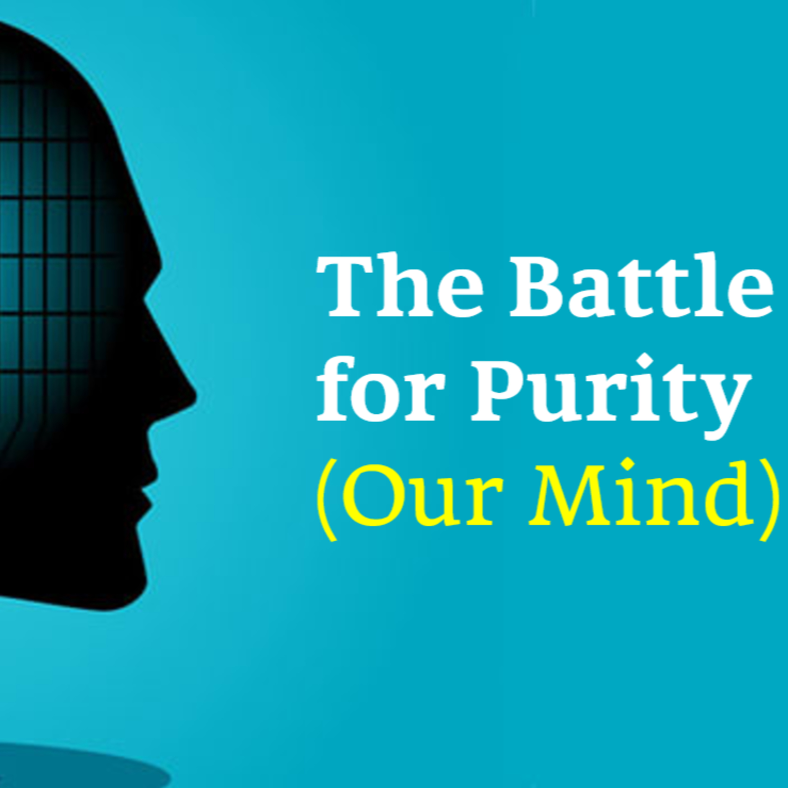 The Battle for Purity (Our Mind) episode artwork
