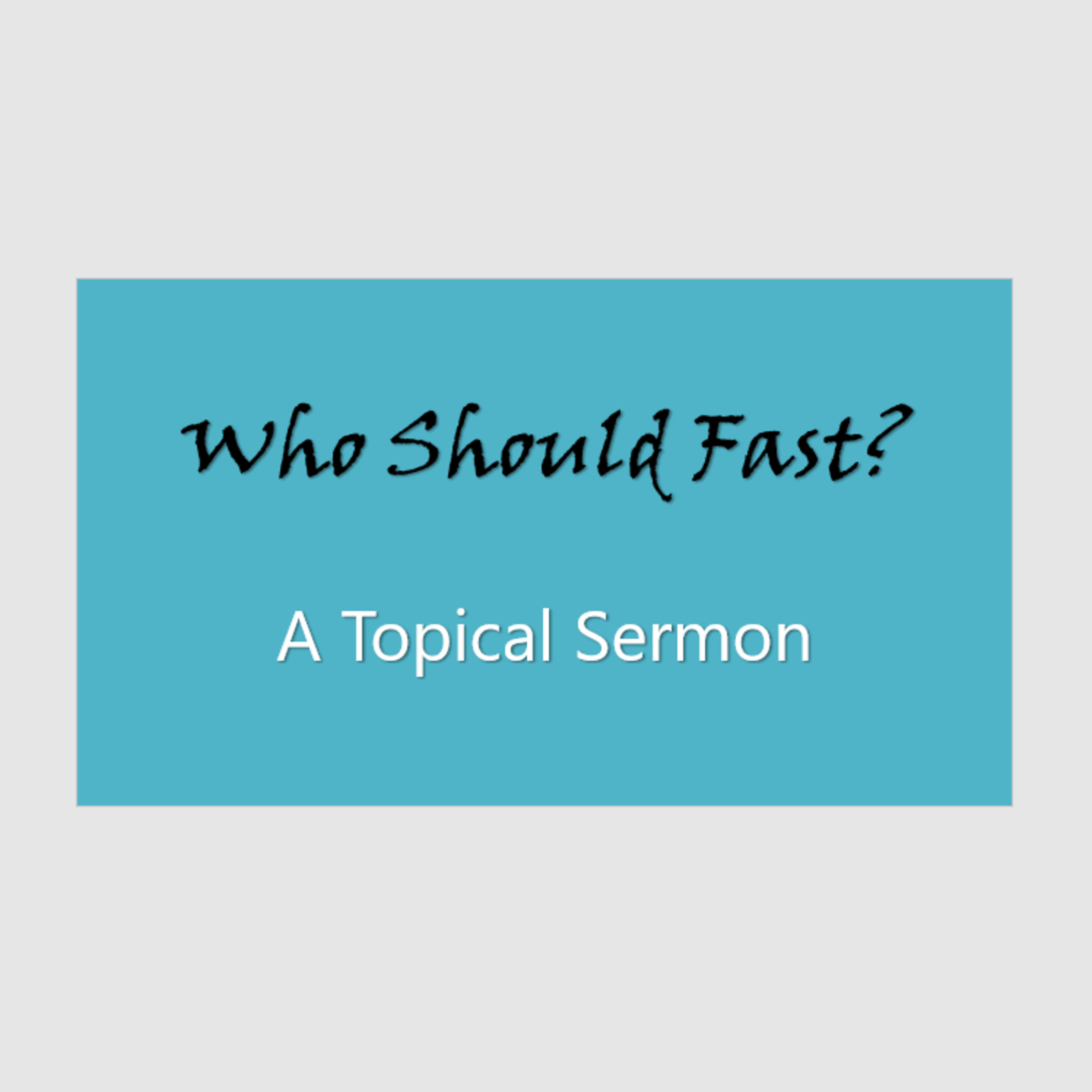 Who Should Fast? episode artwork