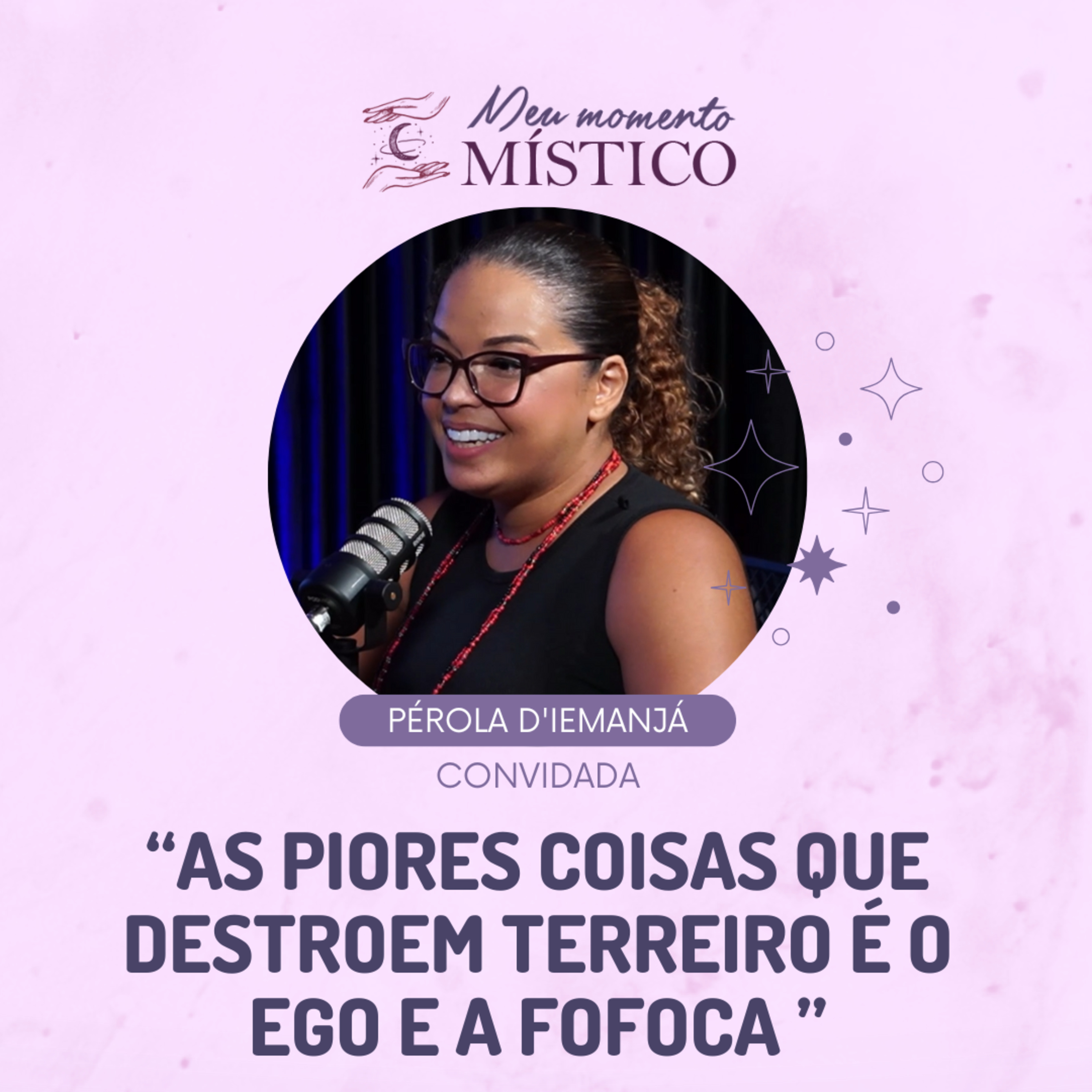 88 | Espiritualidade e Tradição na Umbanda, com Pérola d'Iemanjá episode artwork