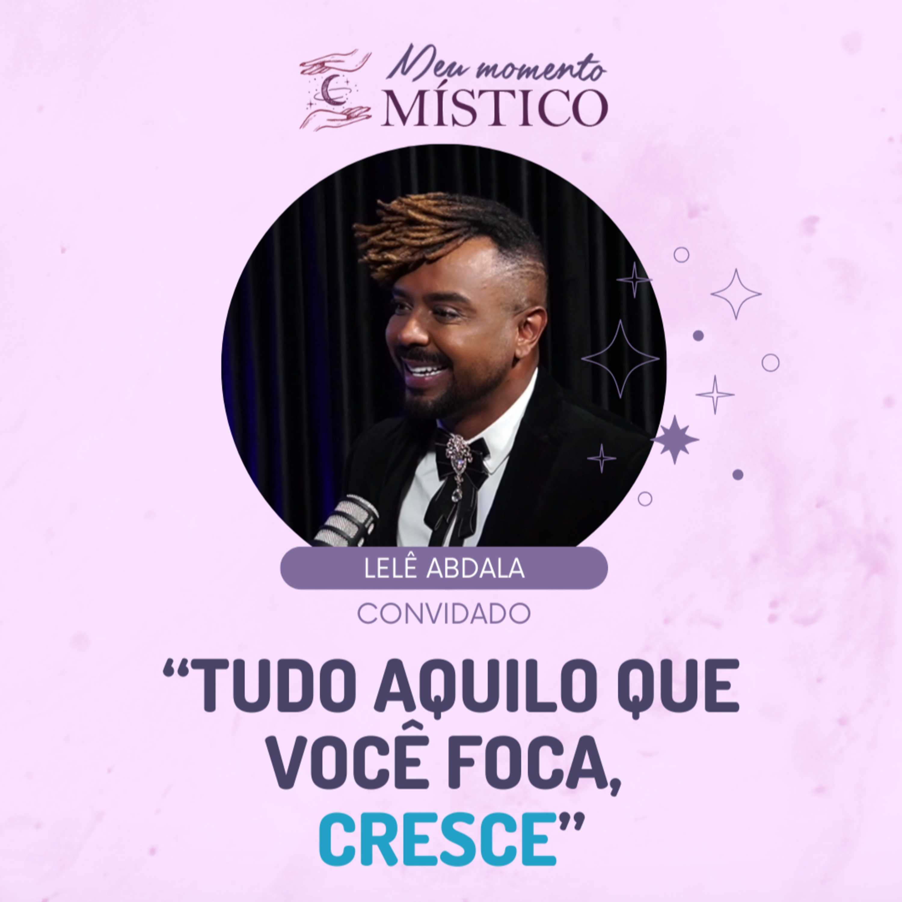 96 | Mantras, Vibração e Manifestação, com Lelê Abdala episode artwork