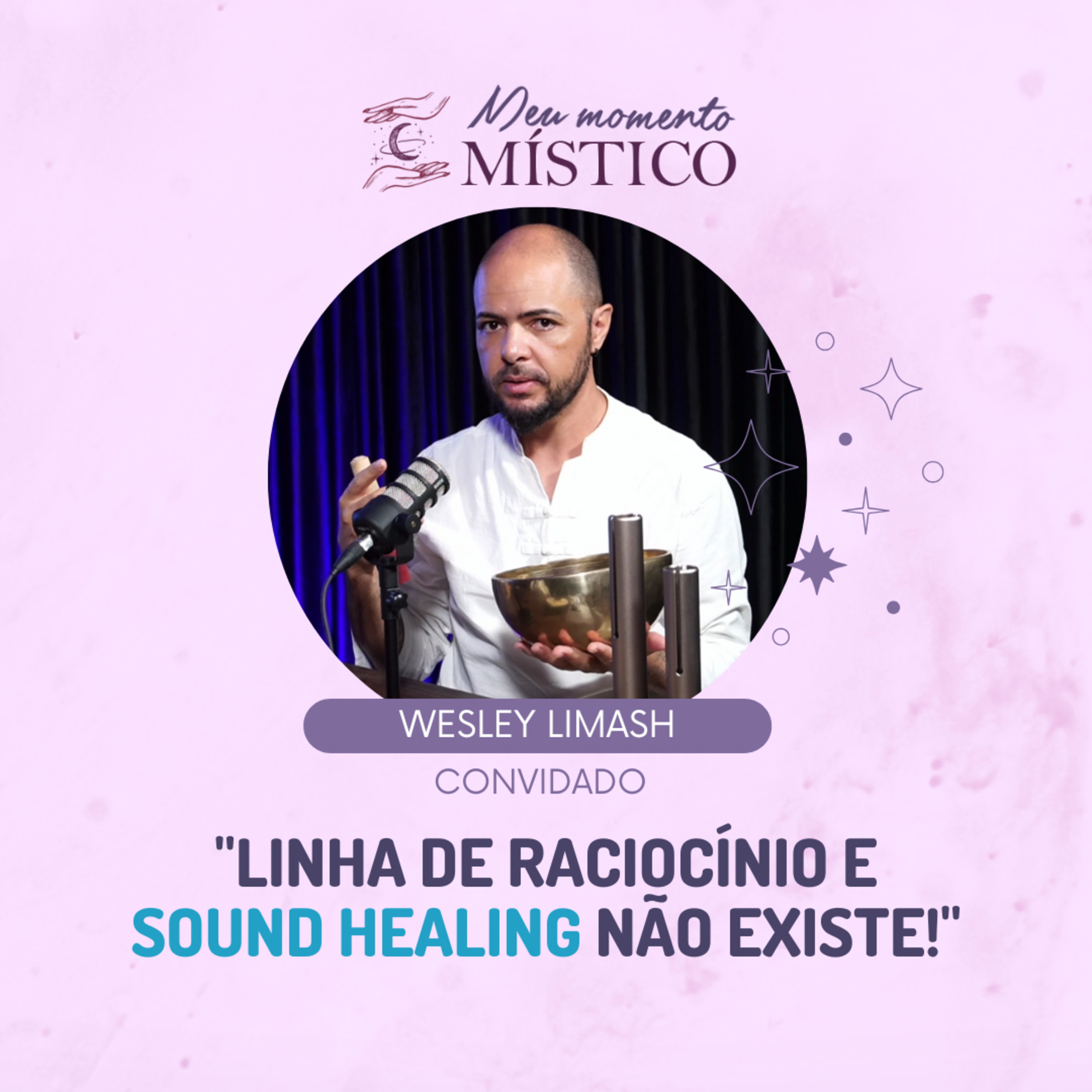 119 | Do burnout ao bem-estar: o poder do Sound Healing, com Wesley Limash episode artwork