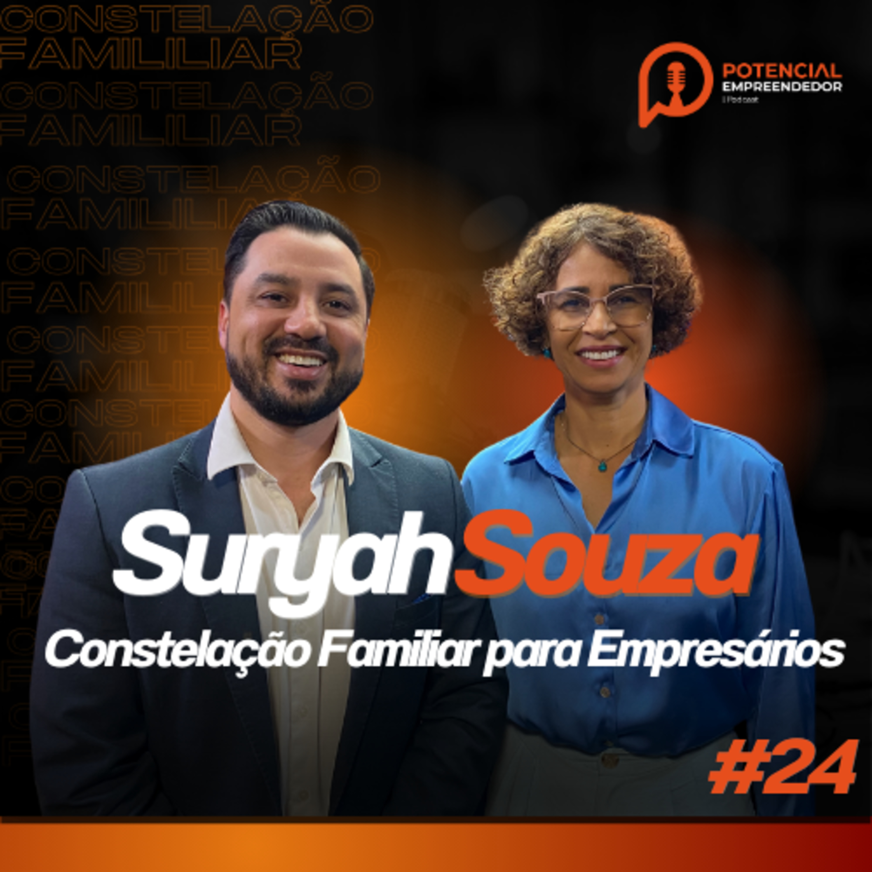 Como a Constelação Familiar pode Impactar seus Negócios com Suryah Souza #Ep. 24 episode artwork