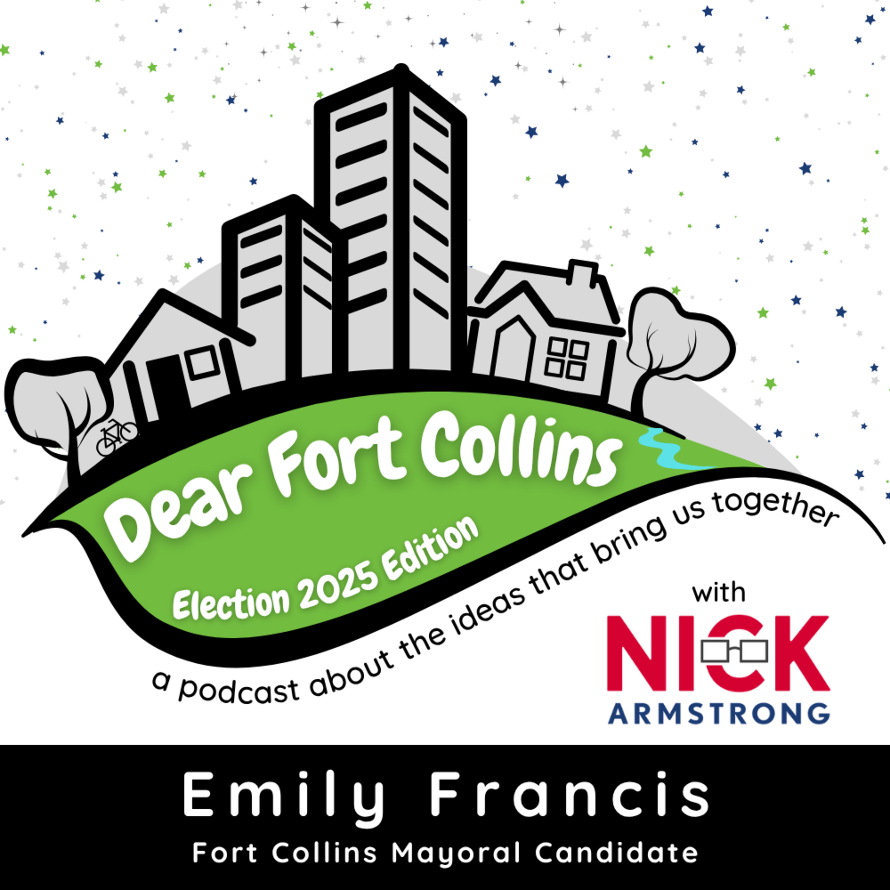 Emily Francis - Mayoral Candidate - Dear Fort Collins - Election 2025 episode artwork