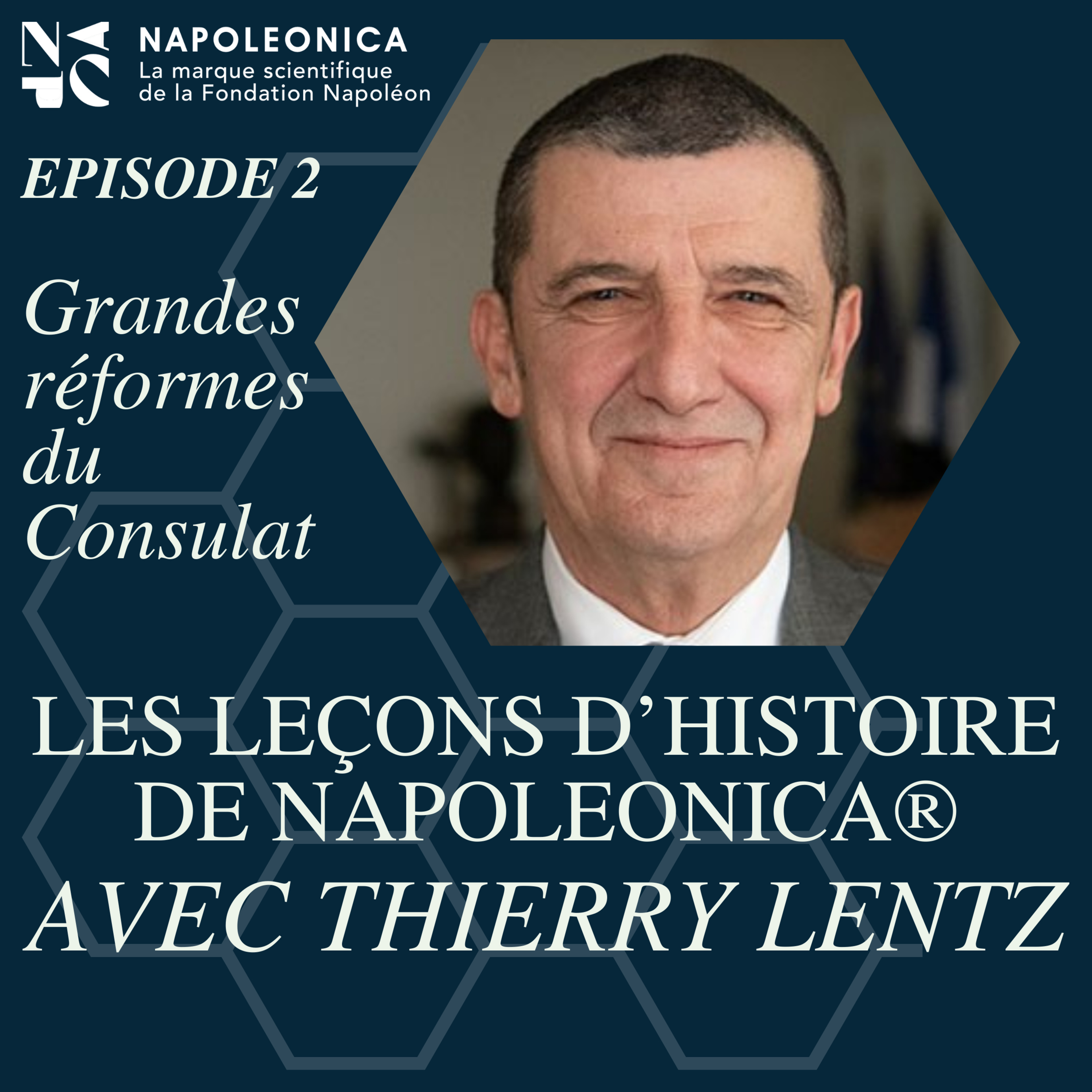Les leçons d’Histoire de Napoleonica® - Grandes réformes du Consulat episode artwork